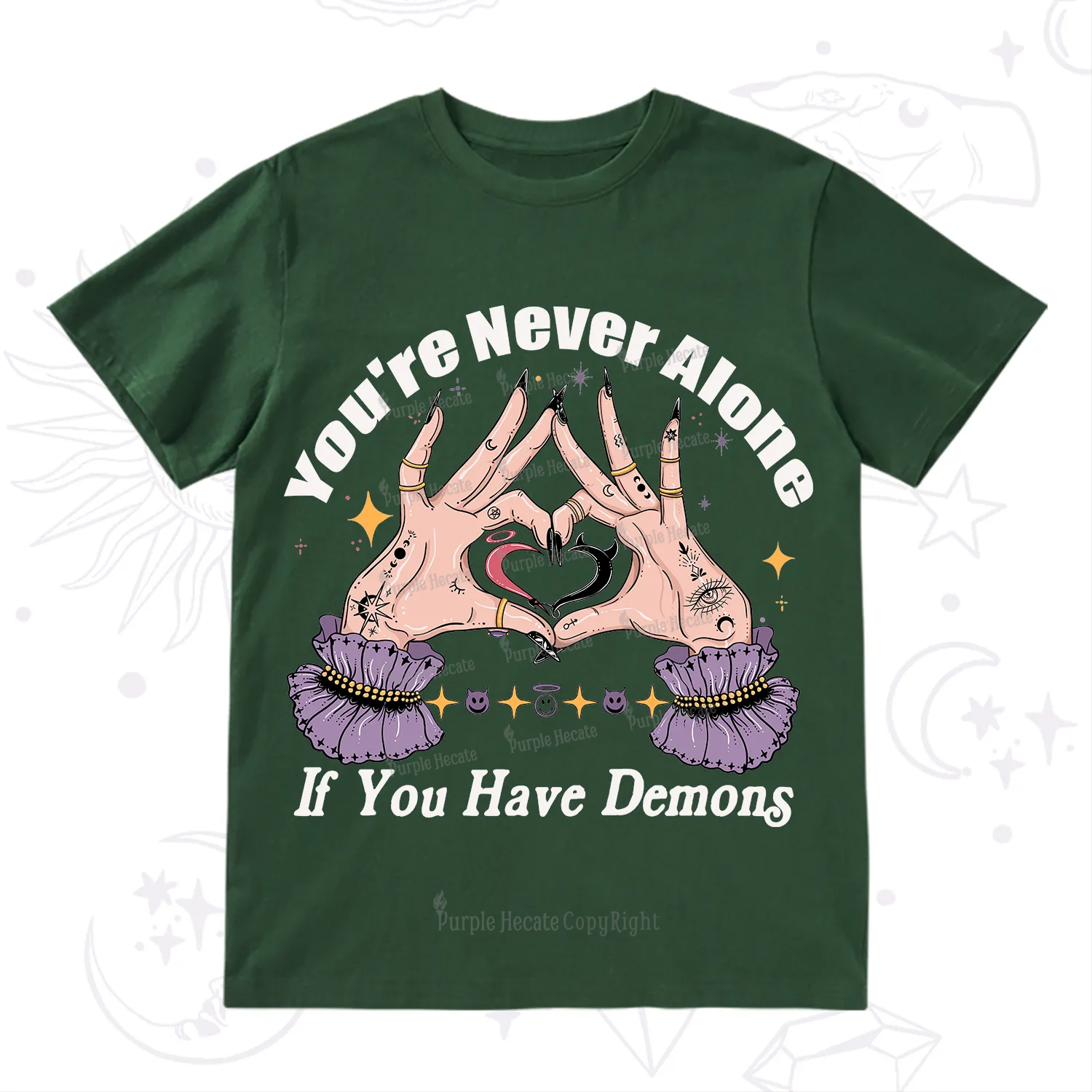 Purplehecate You're Never Alone If You Have Demons T-Shirt