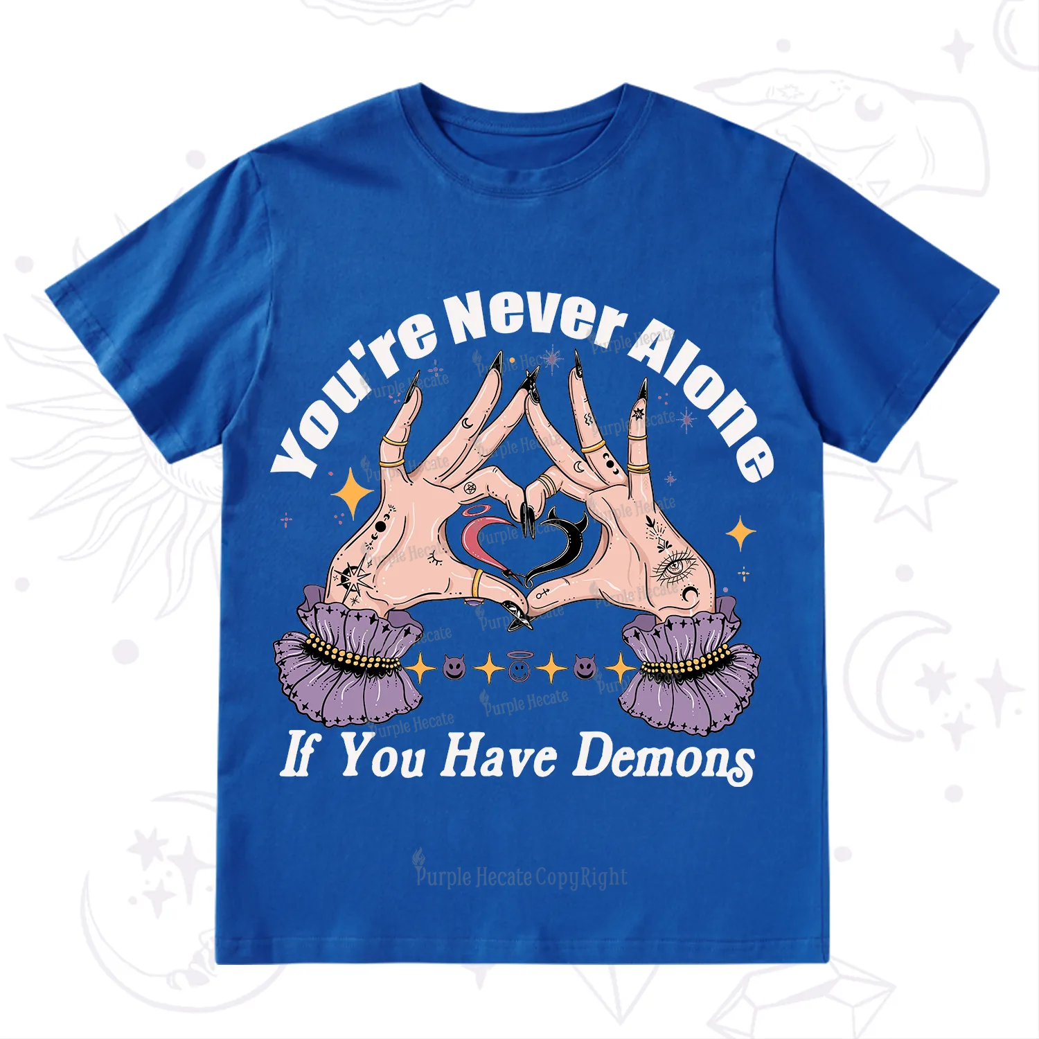 Purplehecate You're Never Alone If You Have Demons T-Shirt