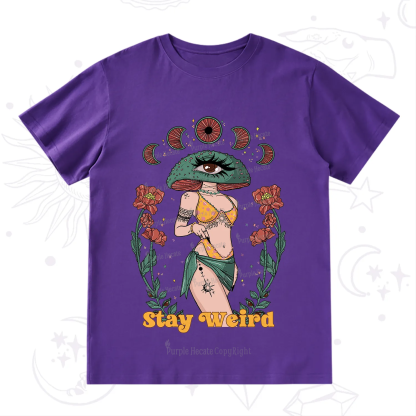 Purplehecate Stay Weird T-Shirt