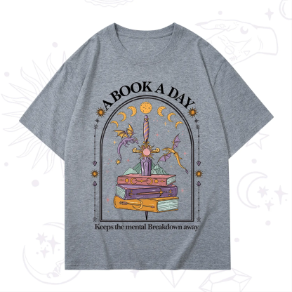 Purplehecate A Book A Day Keeps The Mental Breakdown Away T-Shirt