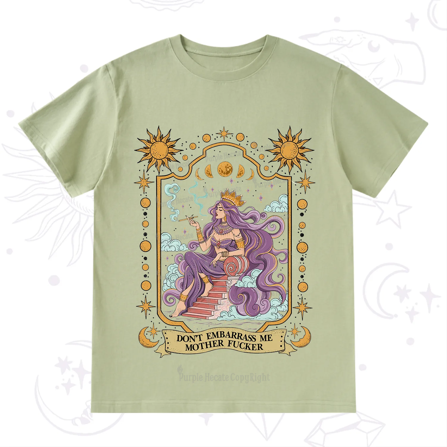 Purplehecate Don't Embarrass Me Mother Fucker T-Shirt