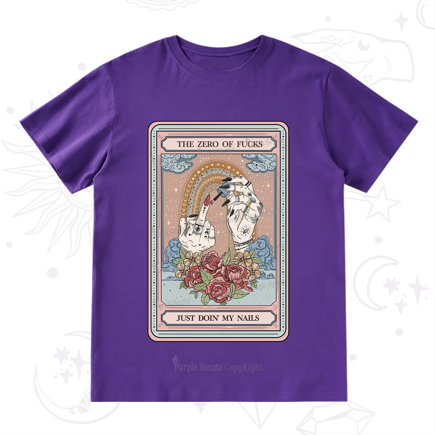 Purplehecate The Zero of Fucks Just Doin' My Nails Tarot T-Shirt