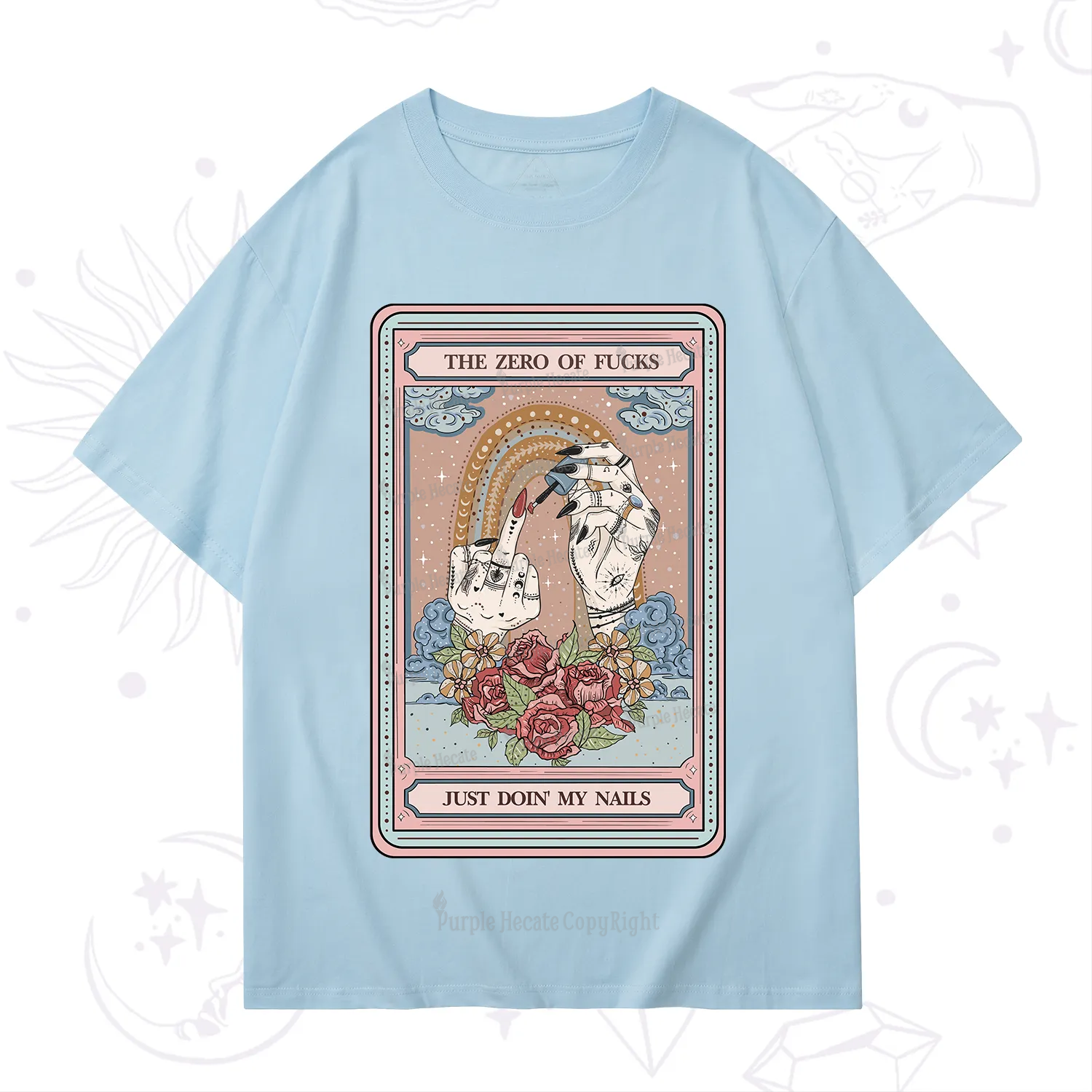 Purplehecate The Zero of Fucks Just Doin' My Nails Tarot T-Shirt