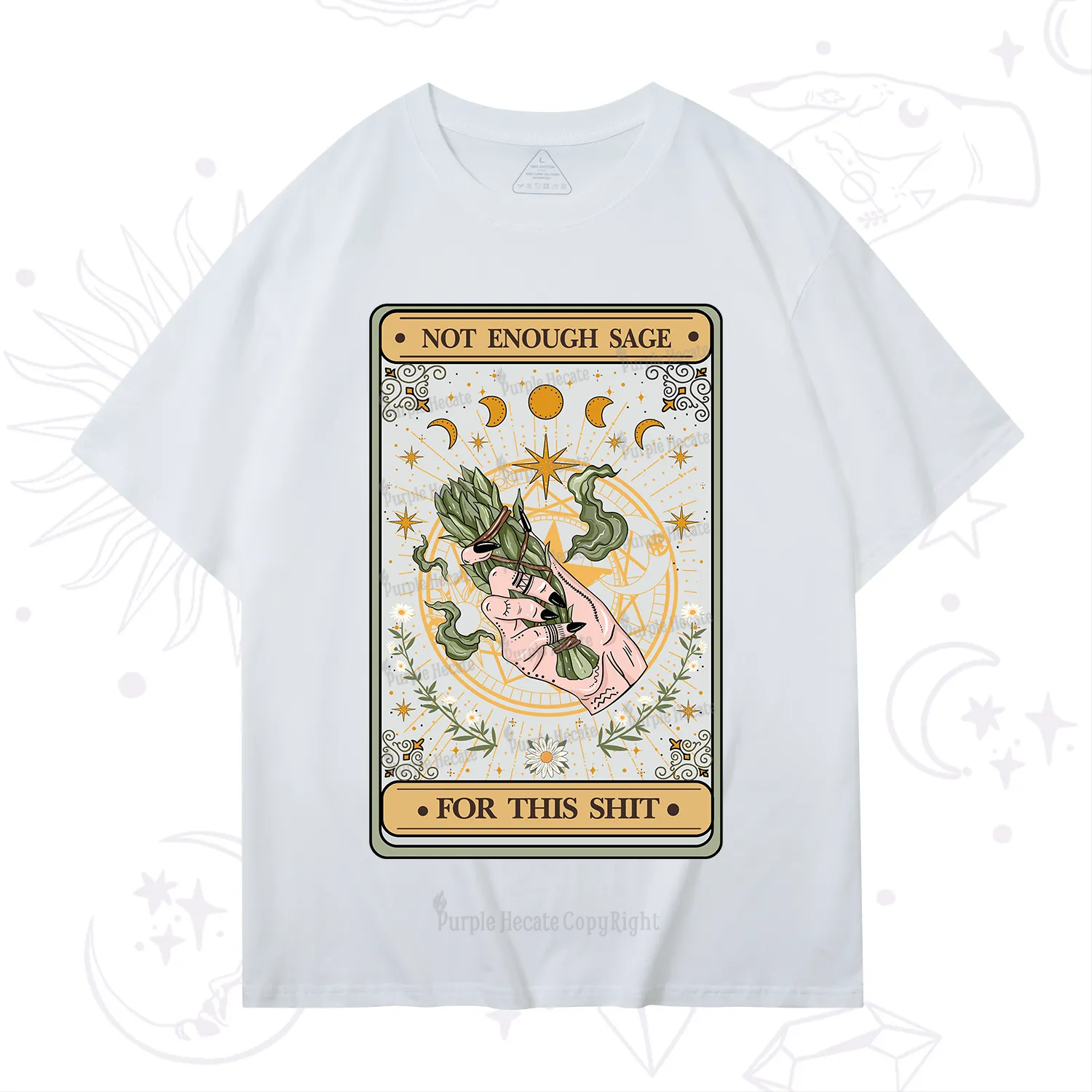 Purplehecate The Not Enough Sage For This Sh*t Tarot T-Shirt