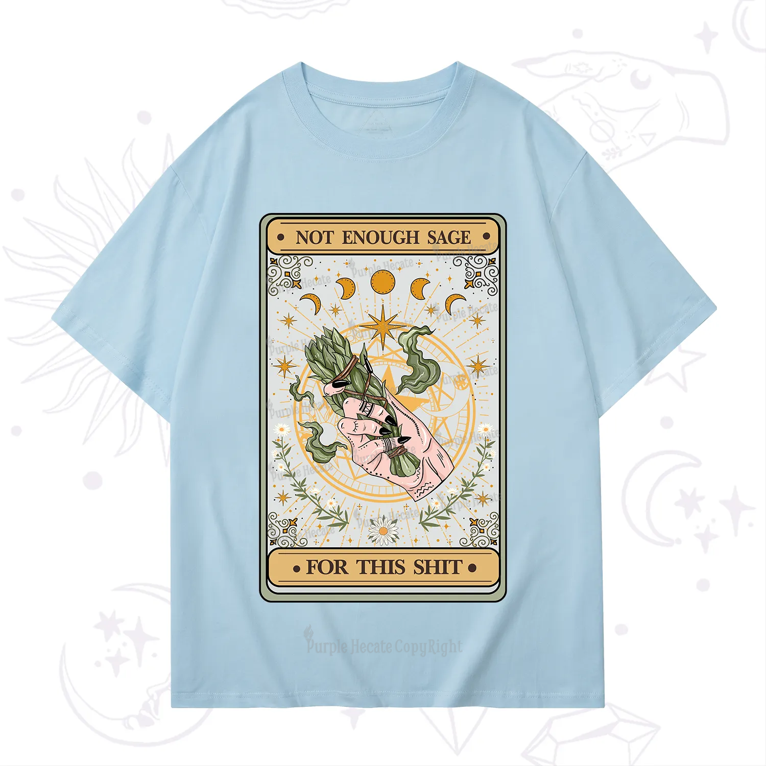 Purplehecate The Not Enough Sage For This Sh*t Tarot T-Shirt