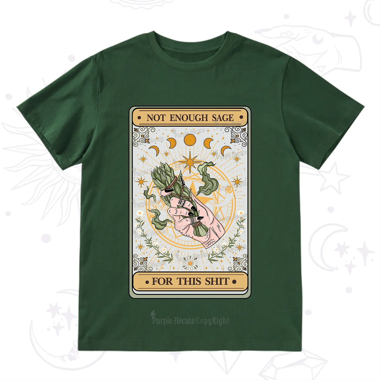 Purplehecate The Not Enough Sage For This Sh*t Tarot T-Shirt