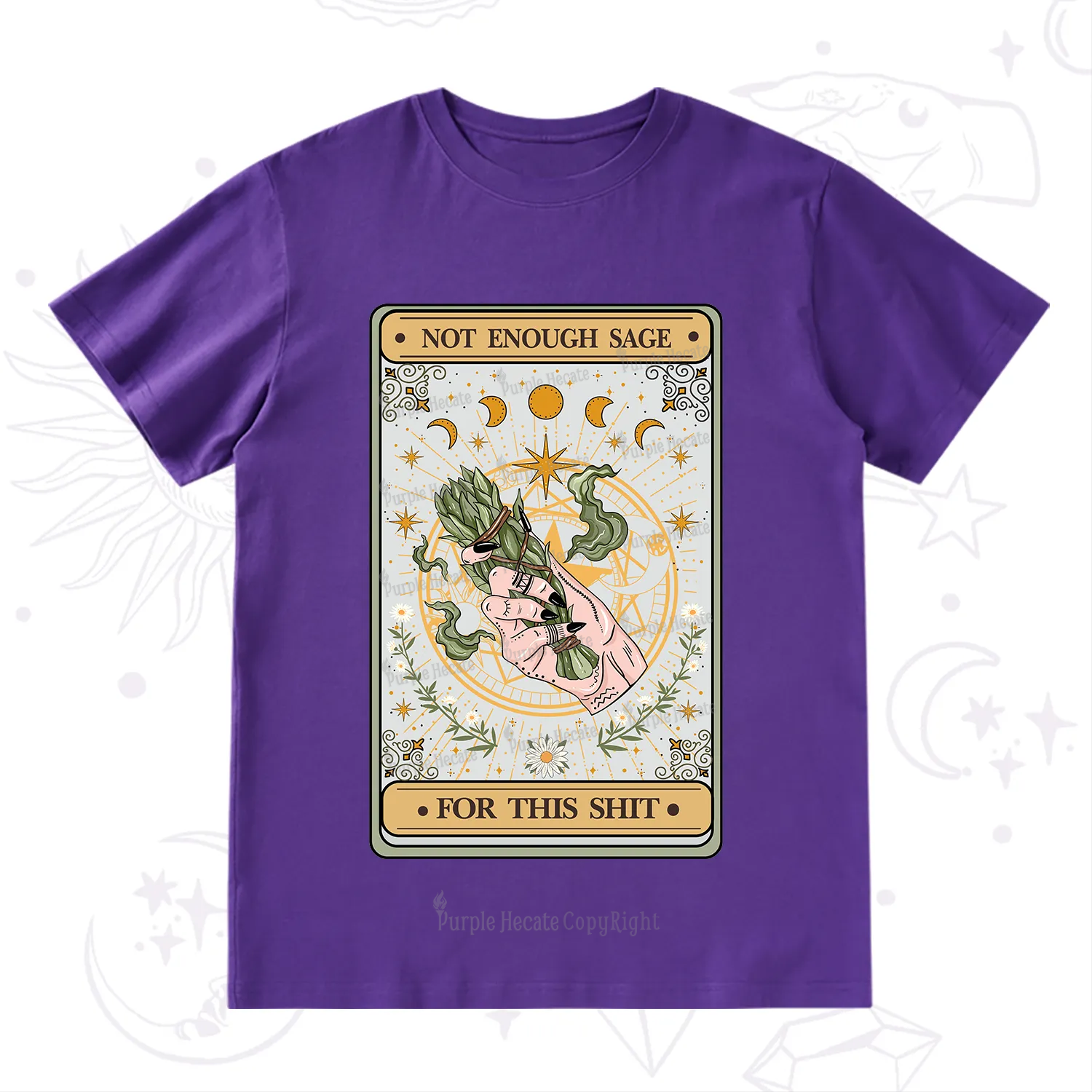 Purplehecate The Not Enough Sage For This Sh*t Tarot T-Shirt