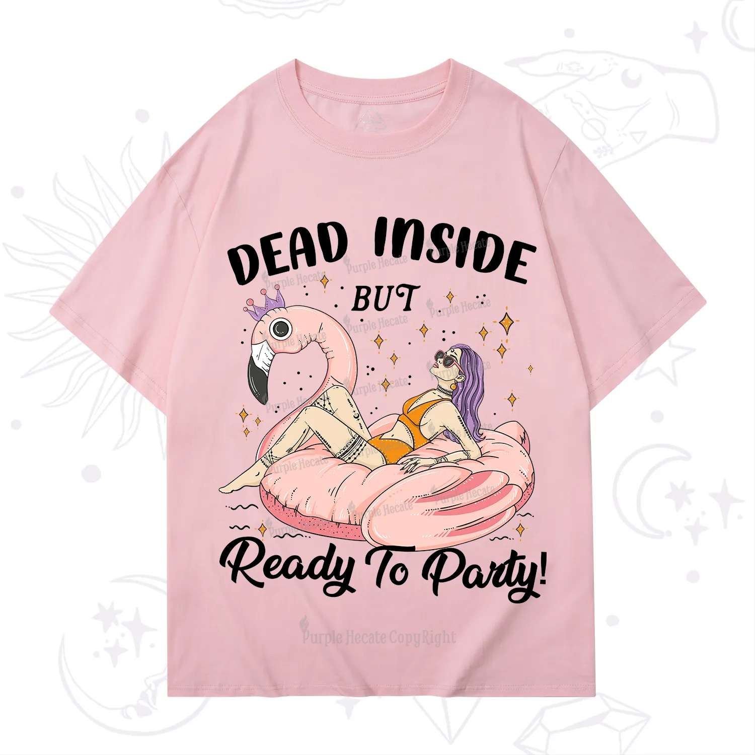 Purplehecate Dead Inside But Ready To Party T-Shirt