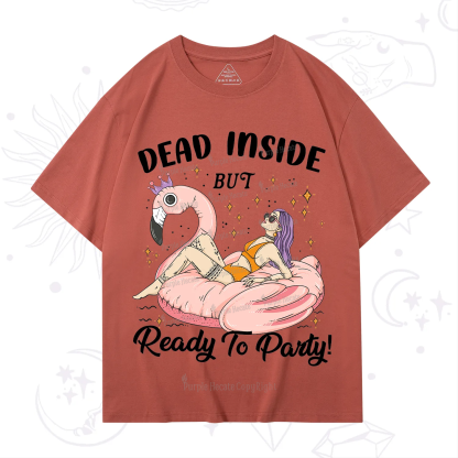 Purplehecate Dead Inside But Ready To Party T-Shirt