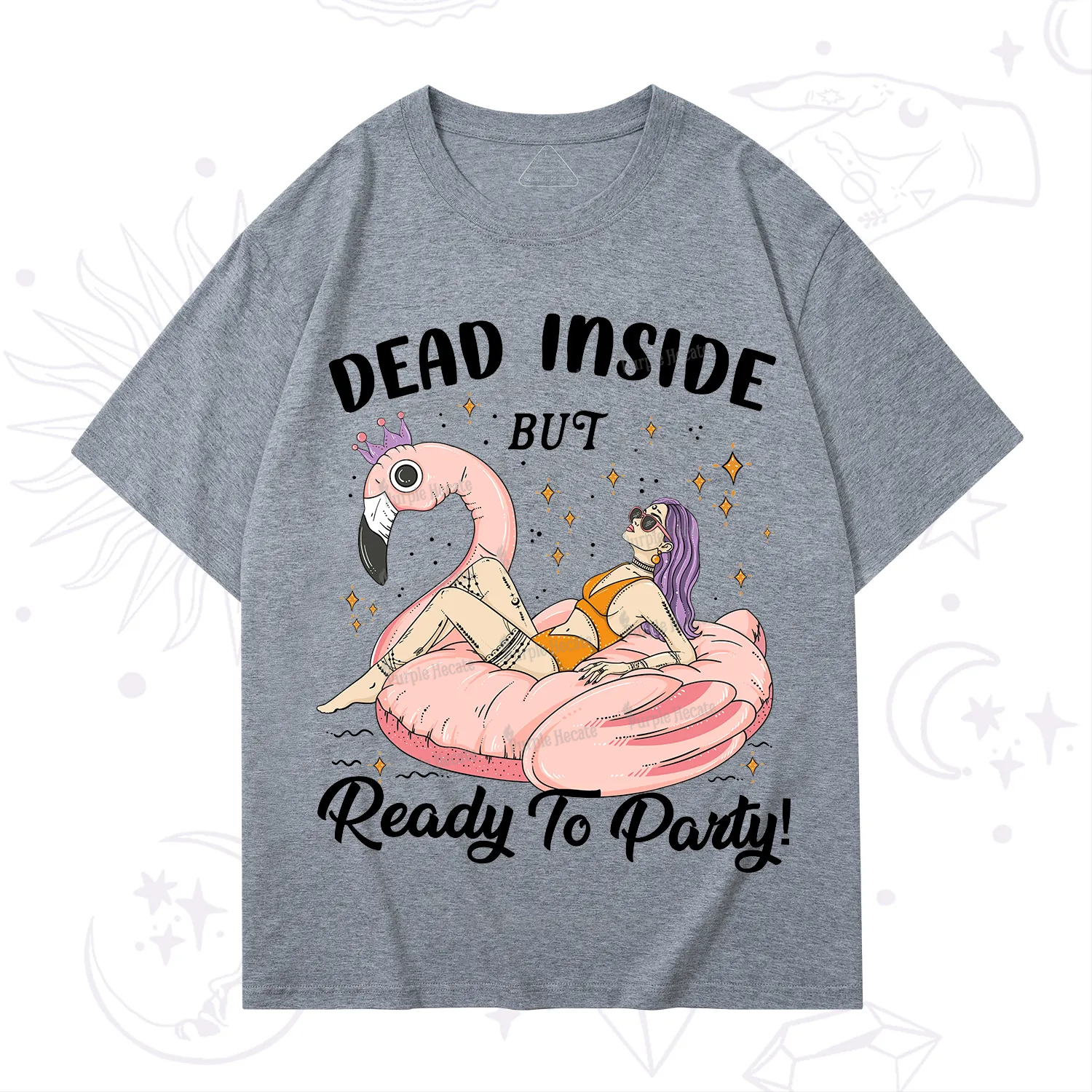 Purplehecate Dead Inside But Ready To Party T-Shirt