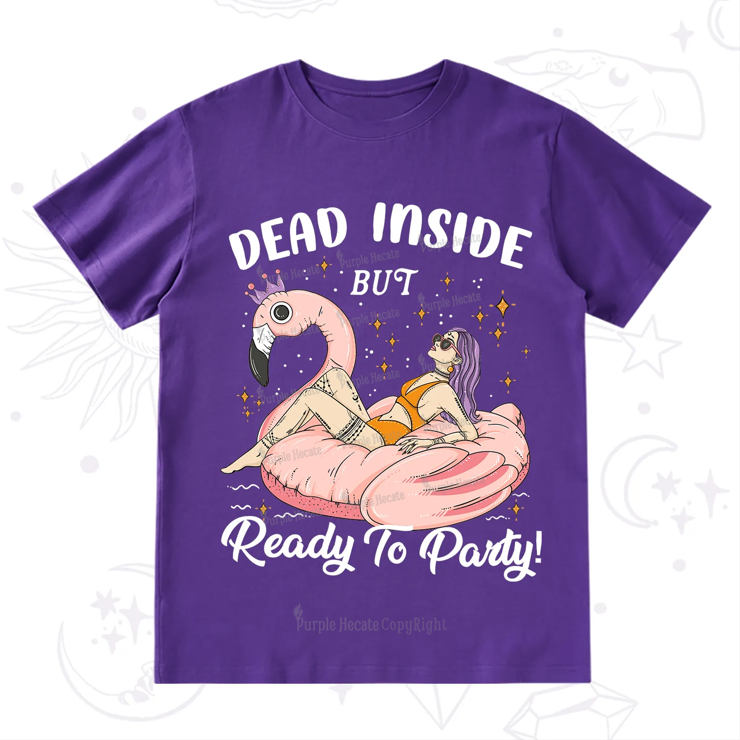 Purplehecate Dead Inside But Ready To Party T-Shirt