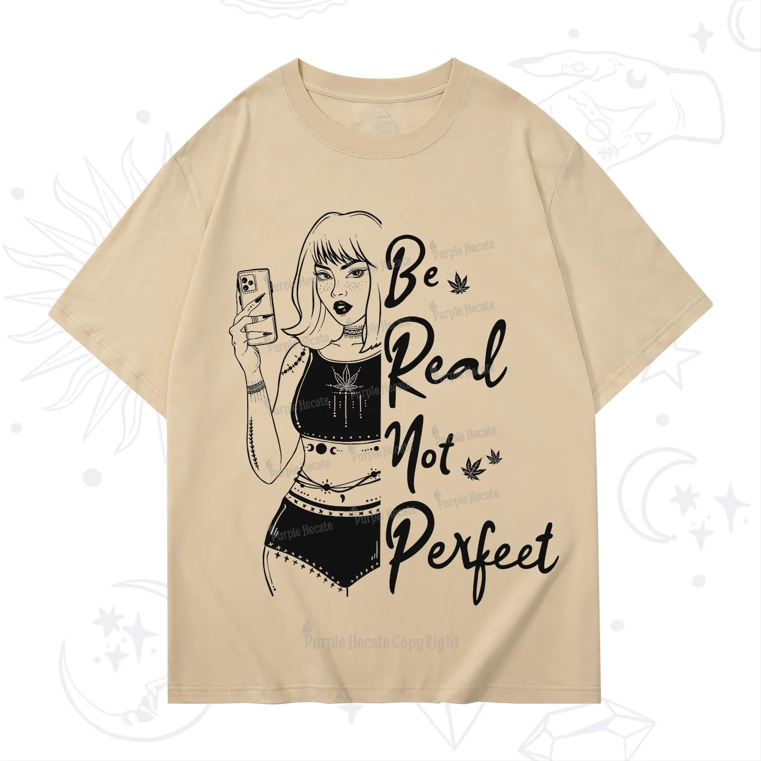 Purplehecate Be Real Not Ferfect T-Shirt