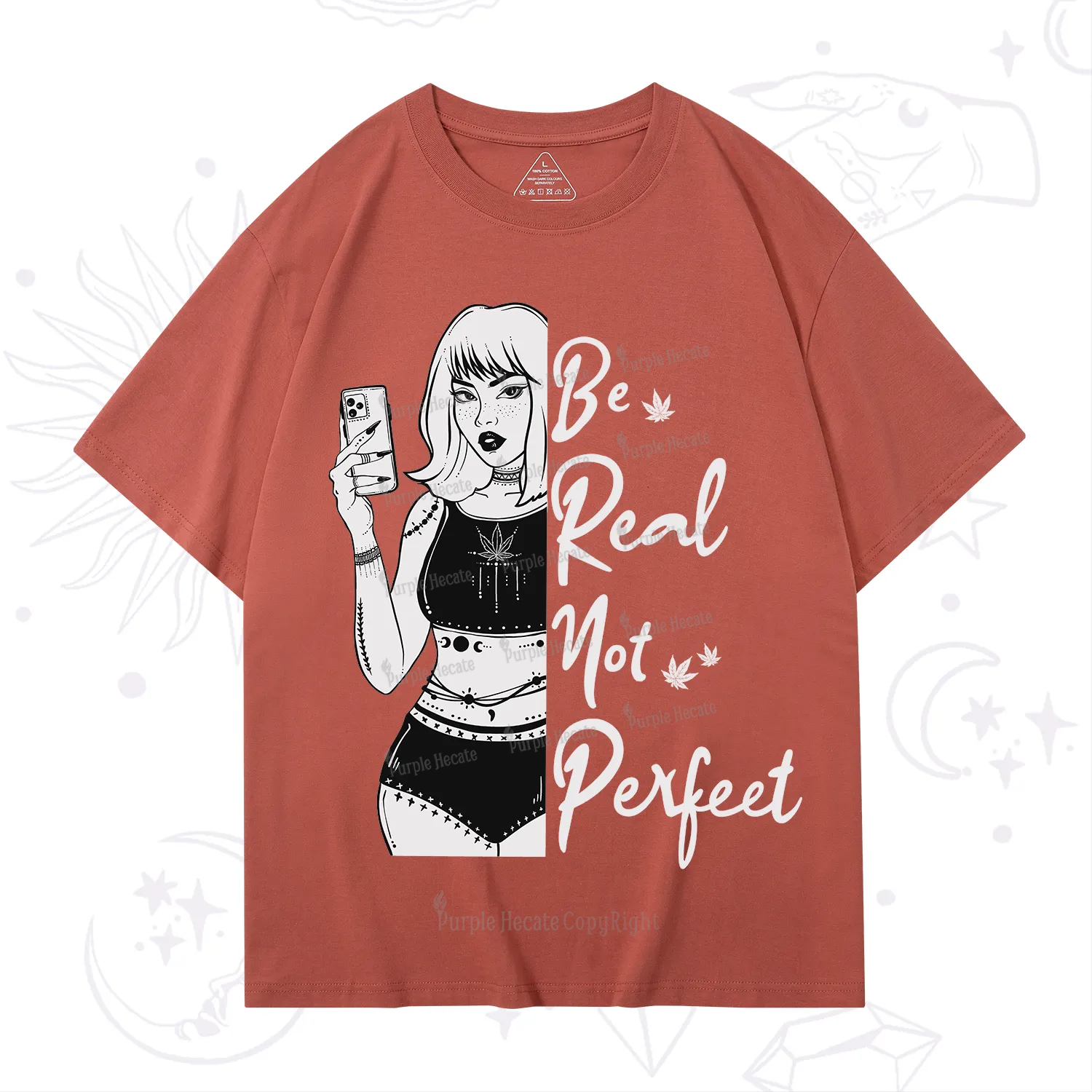 Purplehecate Be Real Not Ferfect T-Shirt