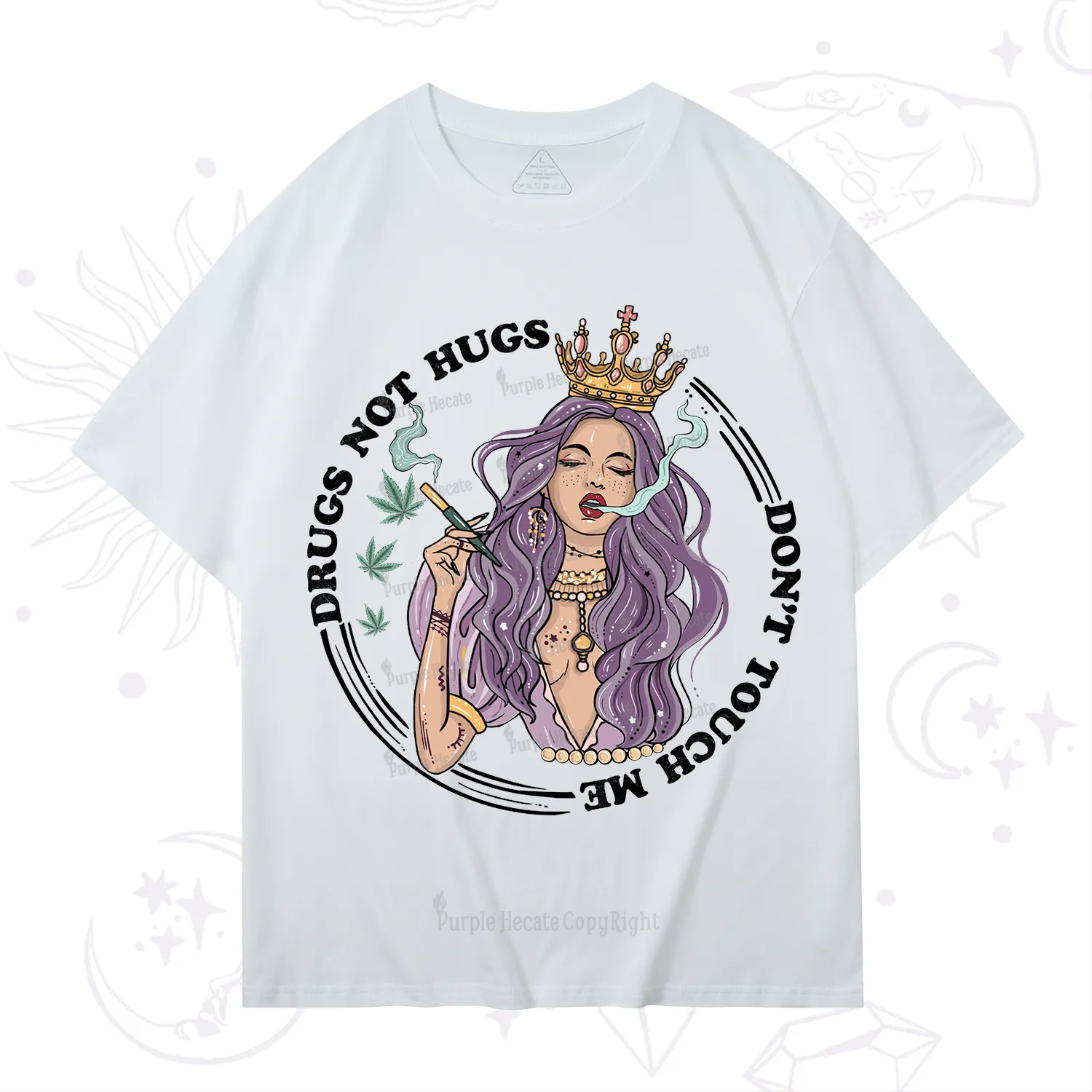 Purplehecate Weed Be Sarcastic T-Shirt