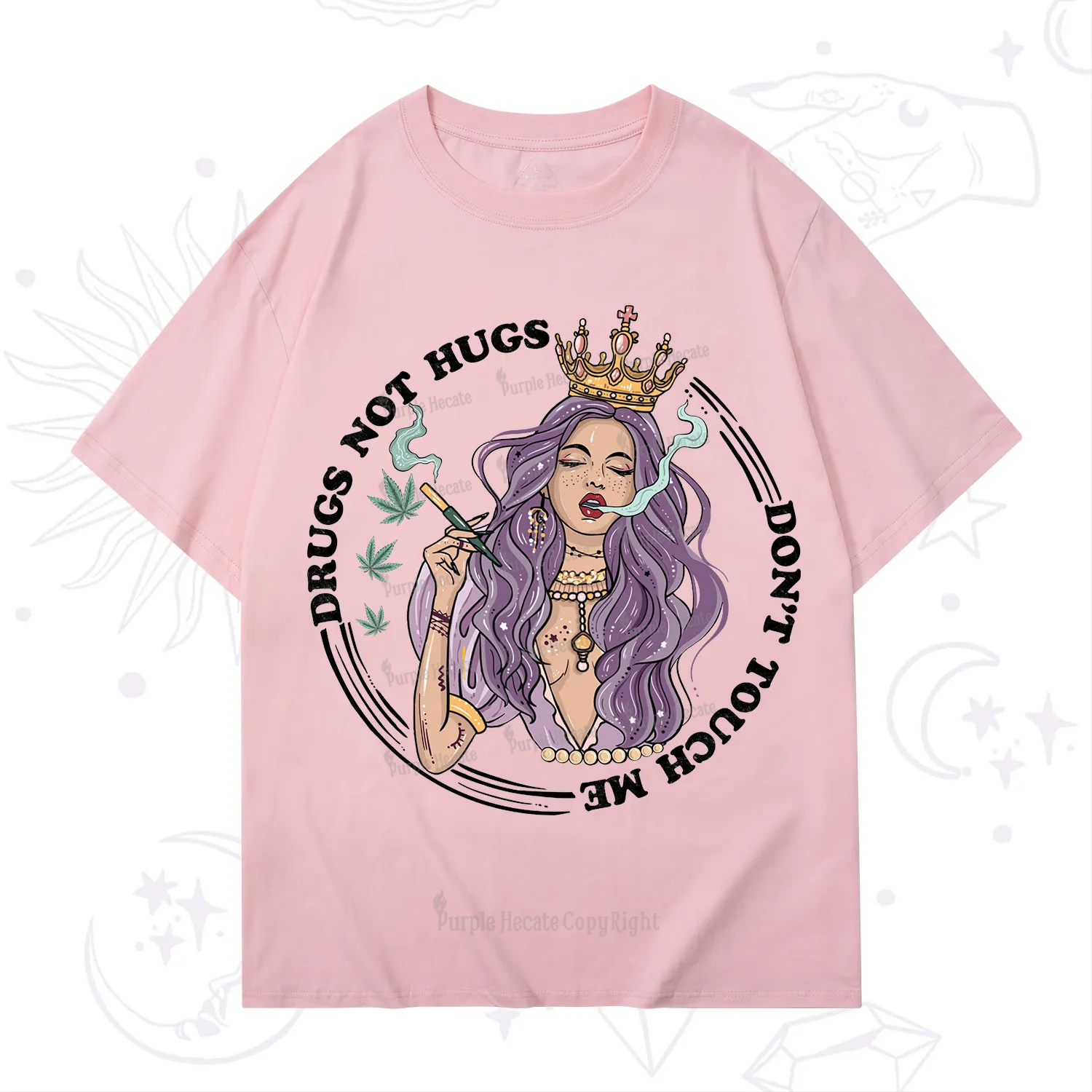 Purplehecate Weed Be Sarcastic T-Shirt