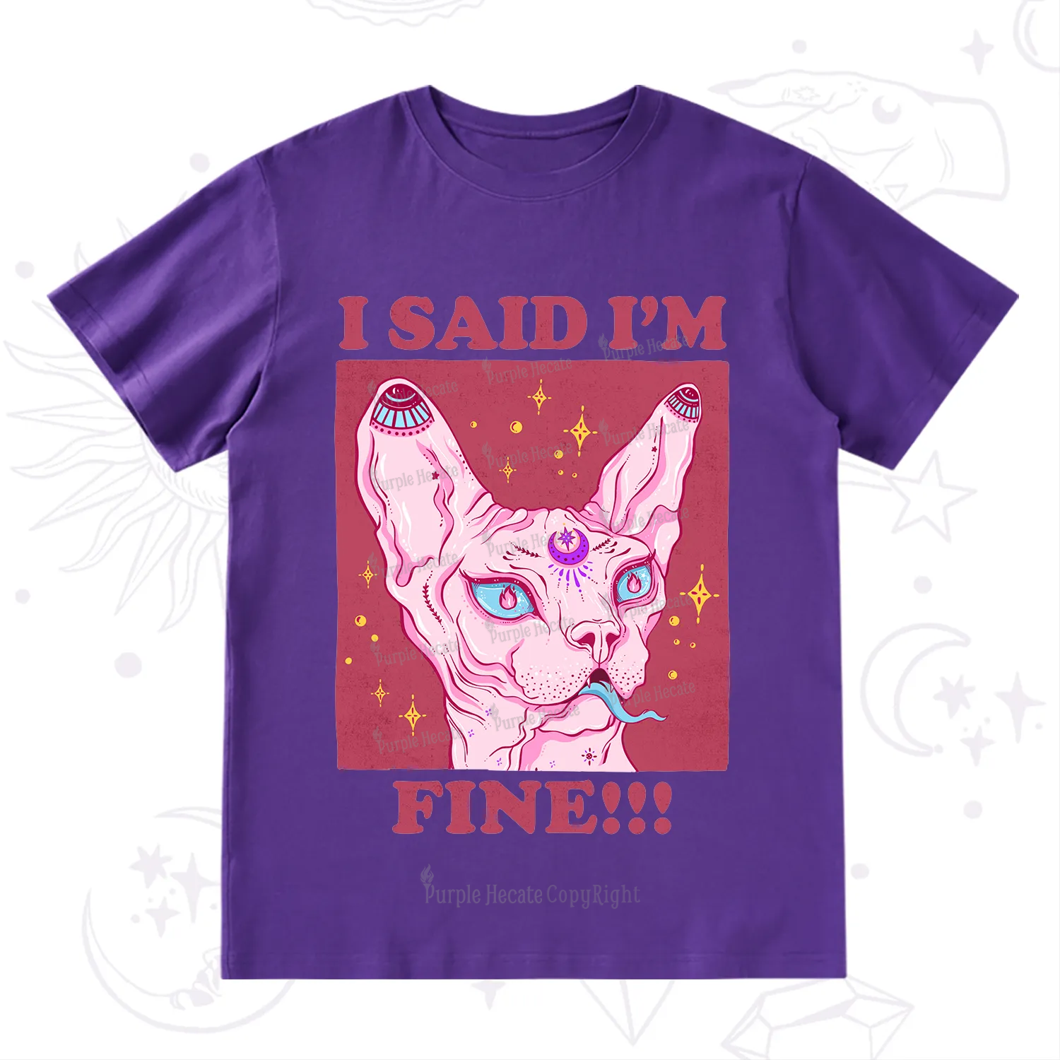 Purplehecate I Said I'm Fine T-Shirt