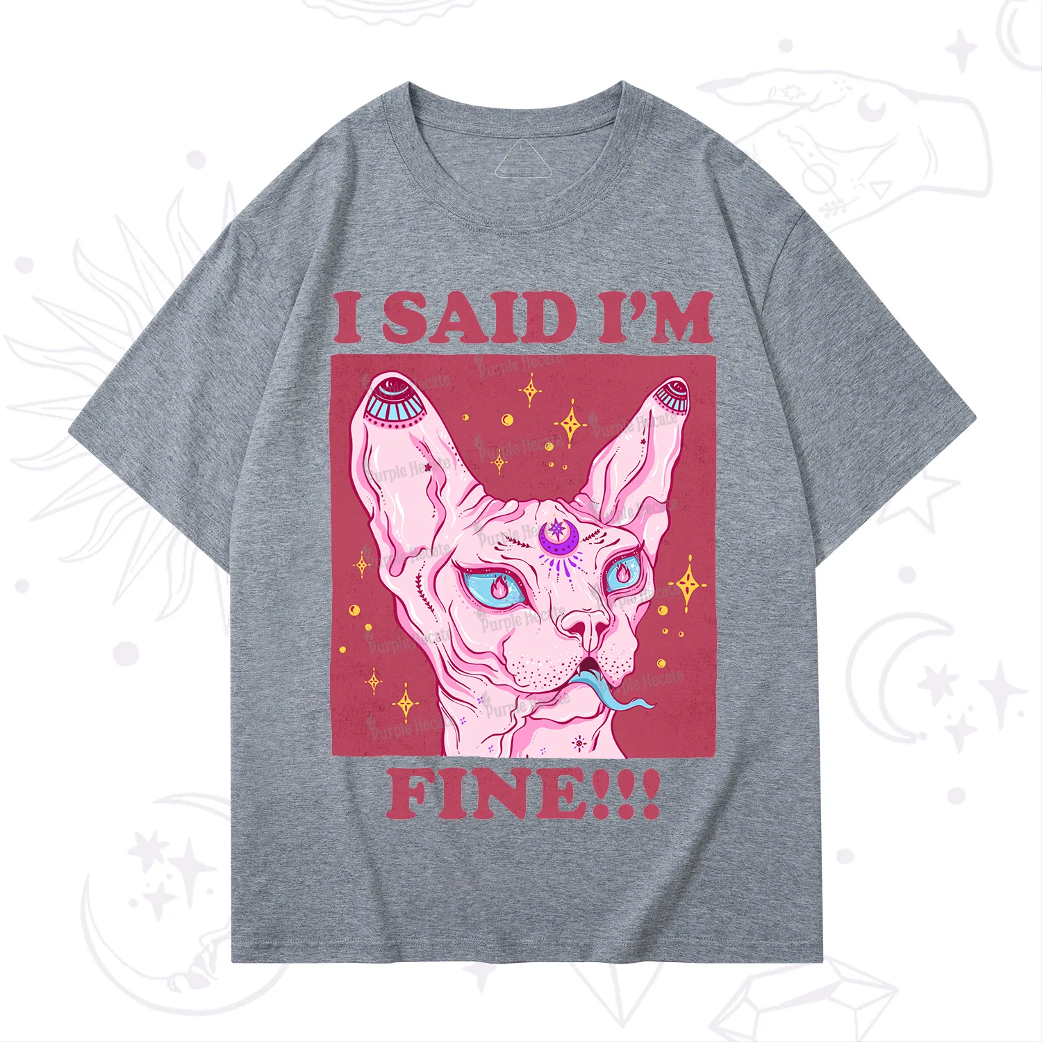 Purplehecate I Said I'm Fine T-Shirt
