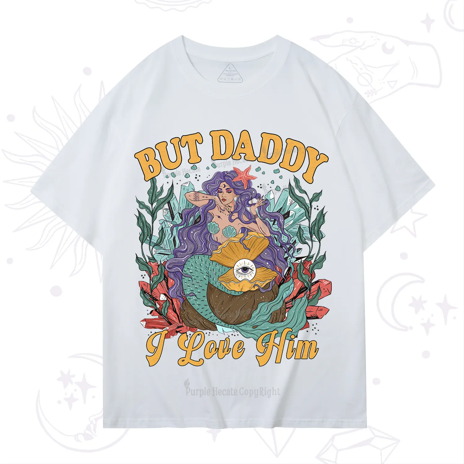Purplehecate But Daddy I Love Him T-Shirt