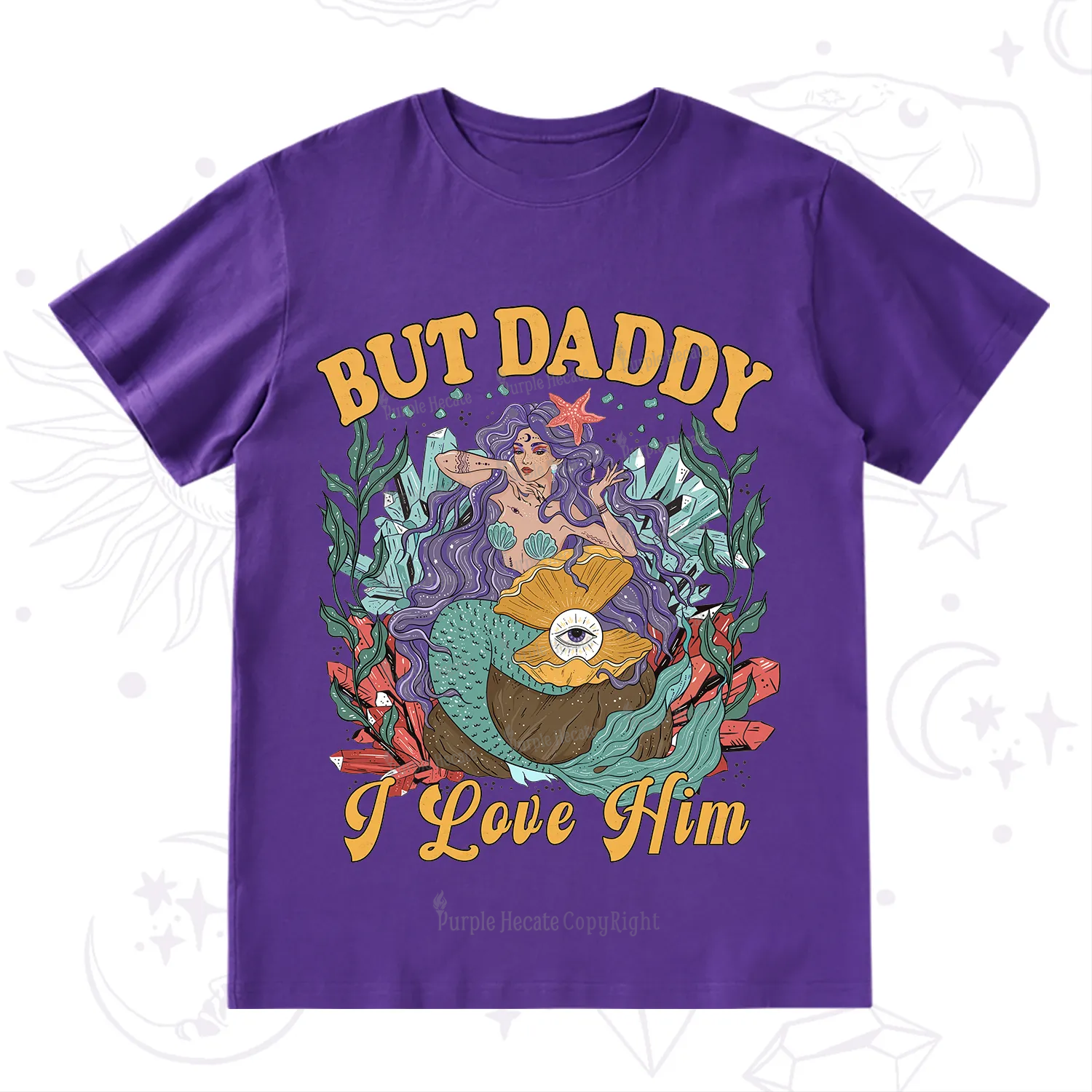 Purplehecate But Daddy I Love Him T-Shirt