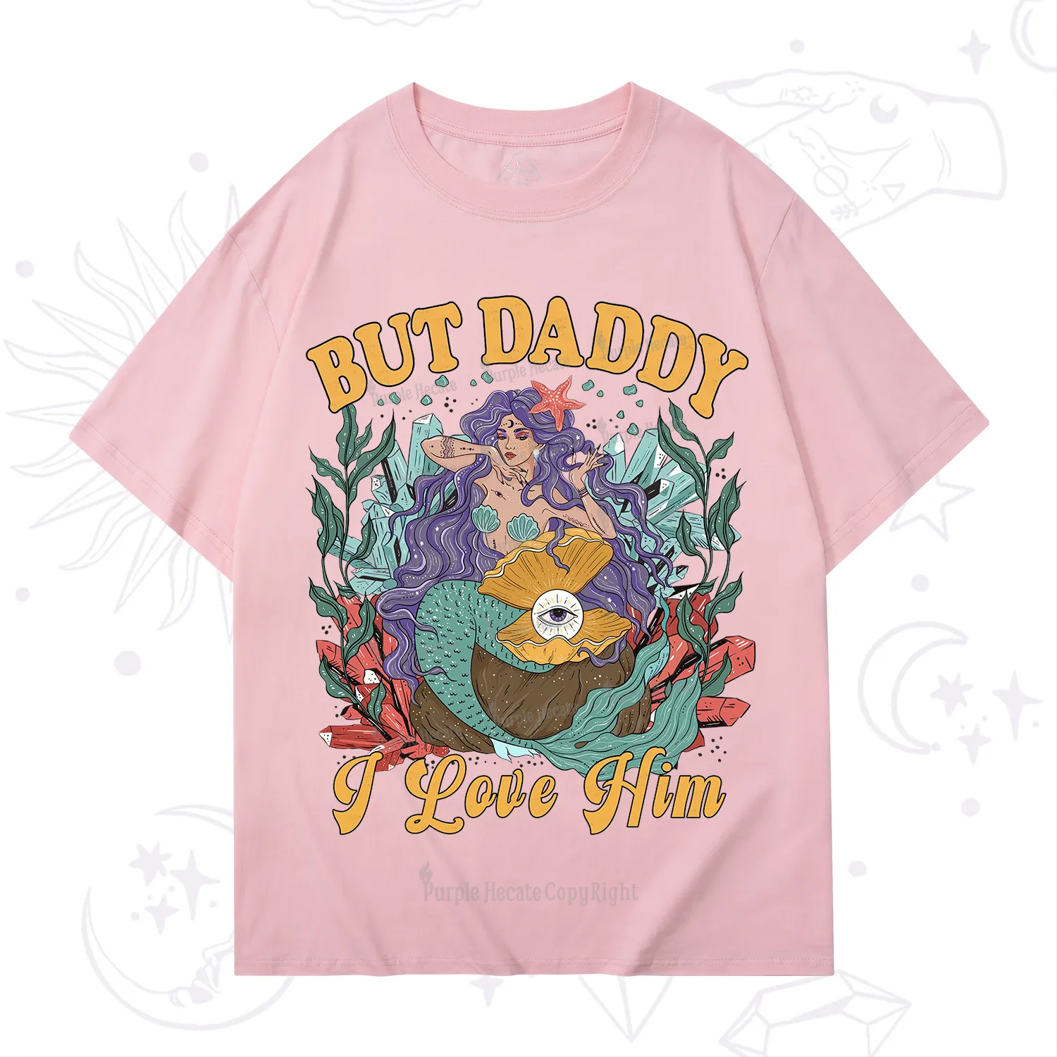 Purplehecate But Daddy I Love Him T-Shirt