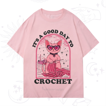 Purplehecate It's A Good Day To Crochet T-Shirt