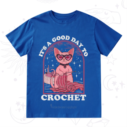 Purplehecate It's A Good Day To Crochet T-Shirt