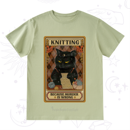 Purplehecate Knitting Because Murder Is Wrong T-Shirt