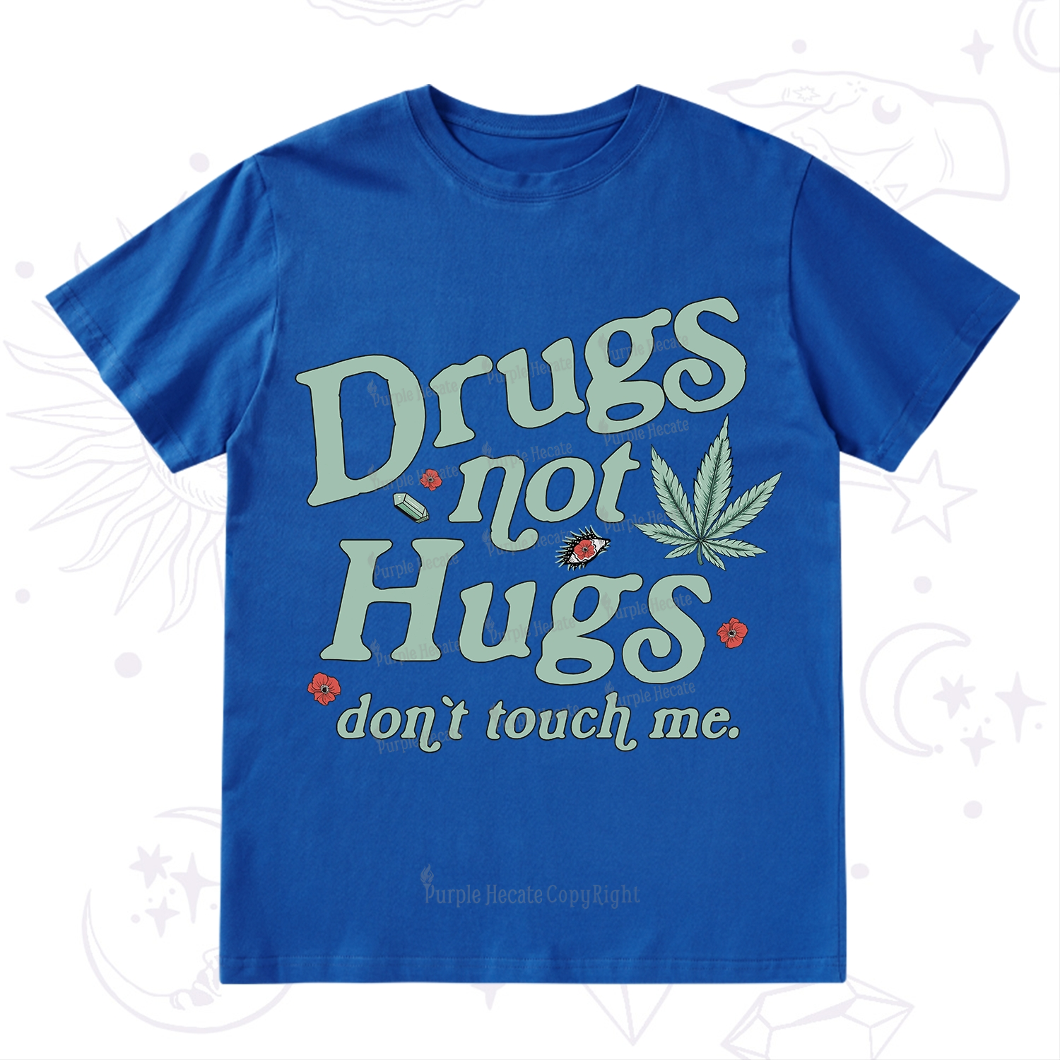 Purplehecate Sarcastic Weed T-Shirt