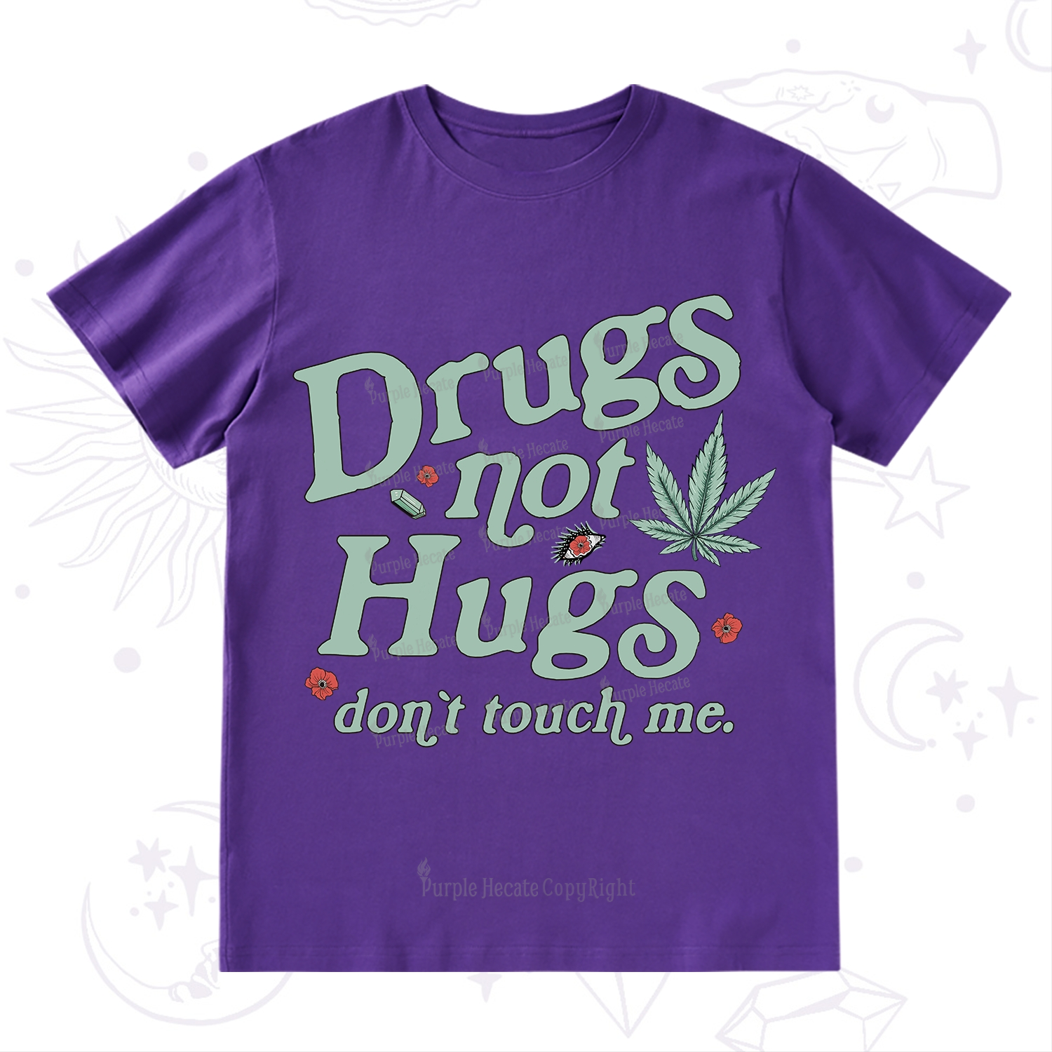 Purplehecate Sarcastic Weed T-Shirt