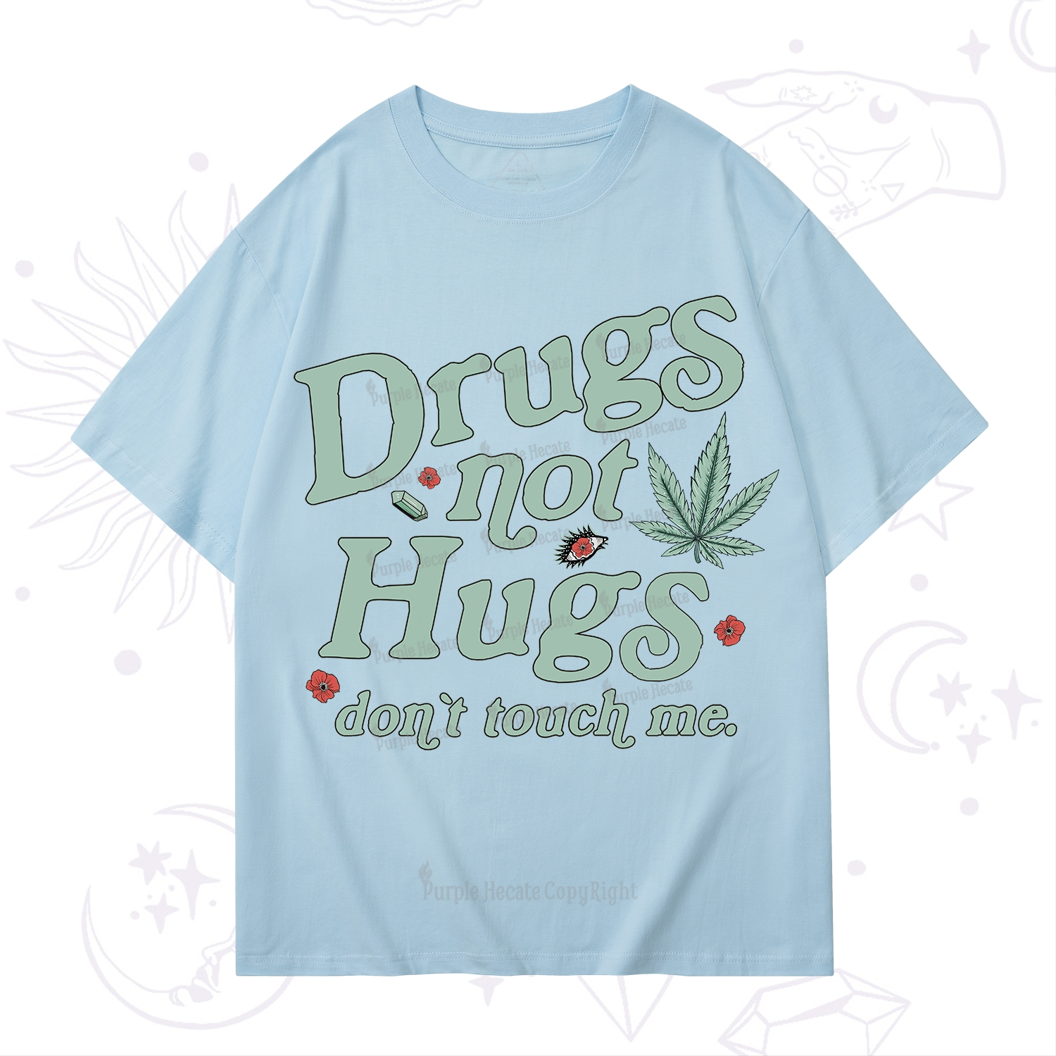 Purplehecate Sarcastic Weed T-Shirt