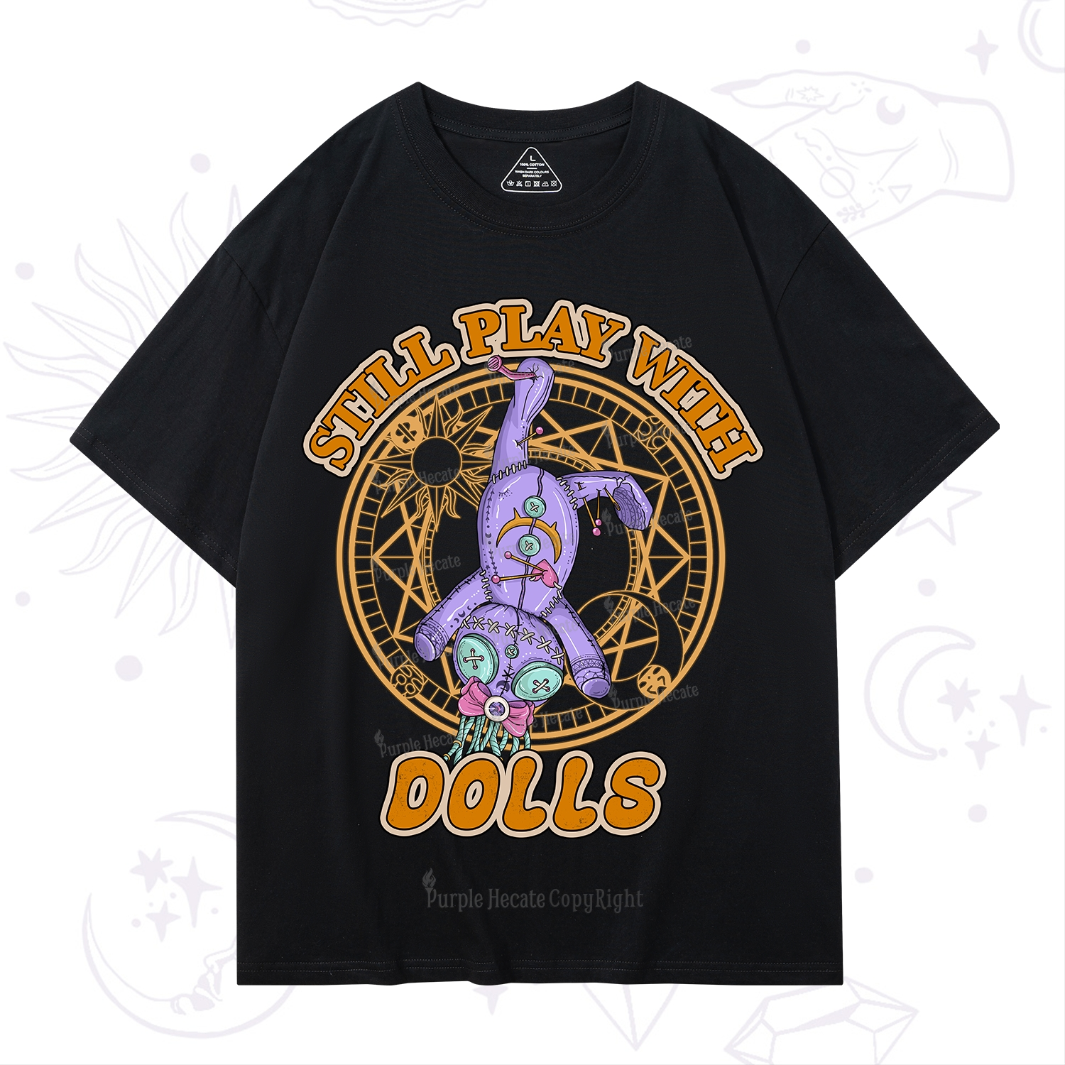 Purplehecate Still Plays With Dolls T-Shirt