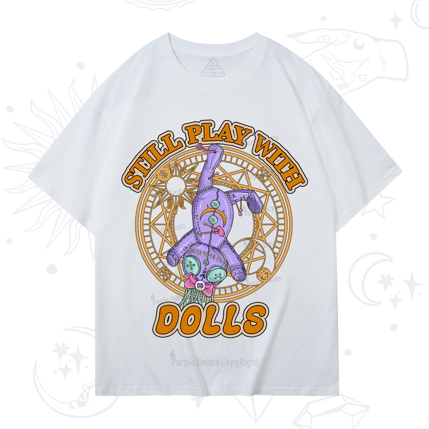 Purplehecate Still Plays With Dolls T-Shirt