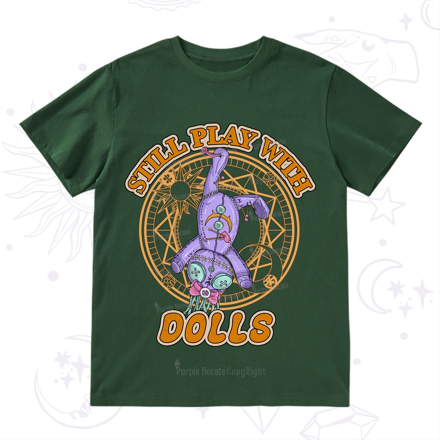 Purplehecate Still Plays With Dolls T-Shirt