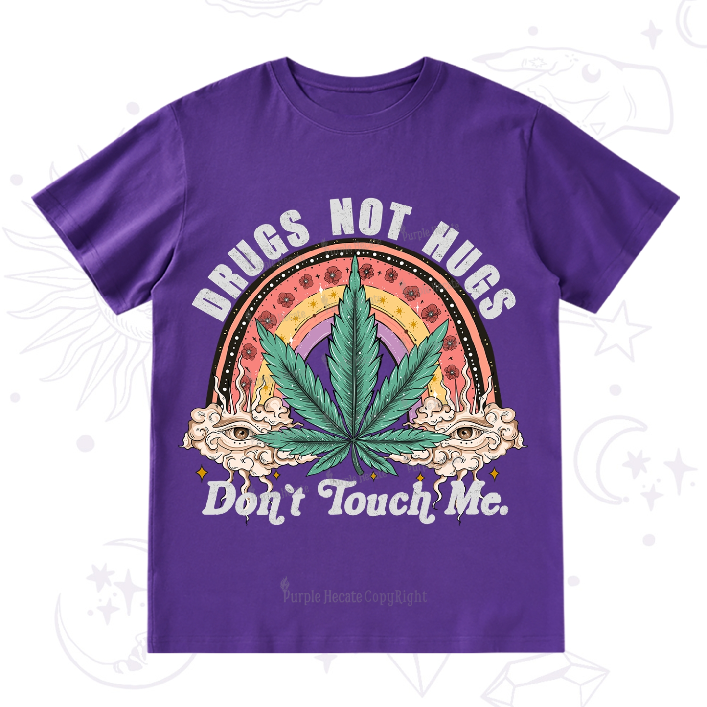 Purplehecate Drugs Not Hugs T-Shirt
