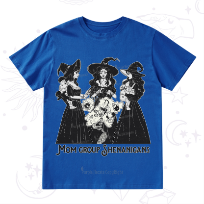 Purplehecate Mom Group Shenanigans T-Shirt