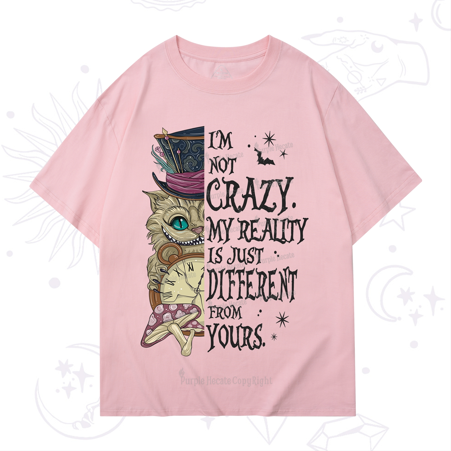 Purplehecate I'm Not Crazy My Reality Is Just Different From Yours T-Shirt