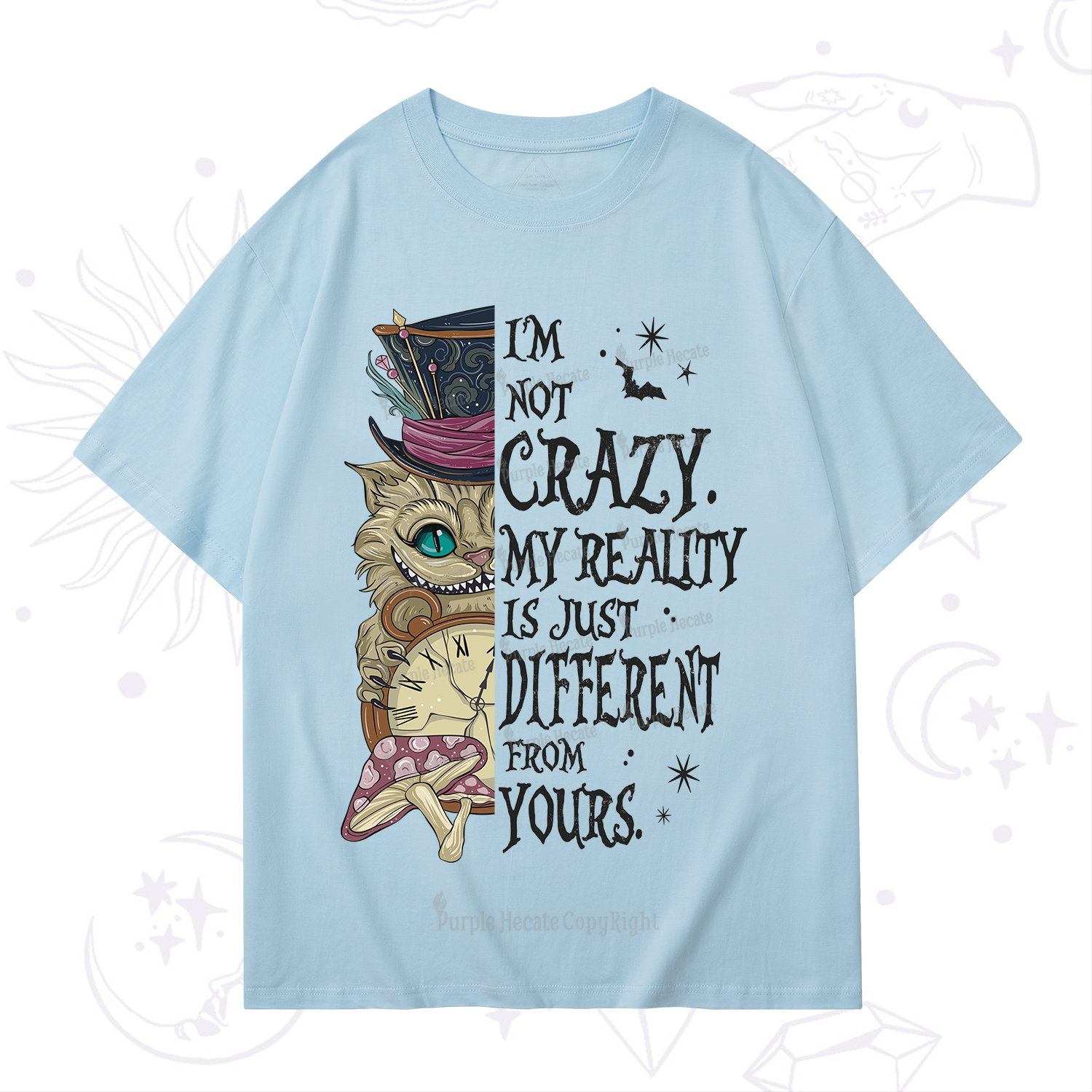 Purplehecate I'm Not Crazy My Reality Is Just Different From Yours T-Shirt