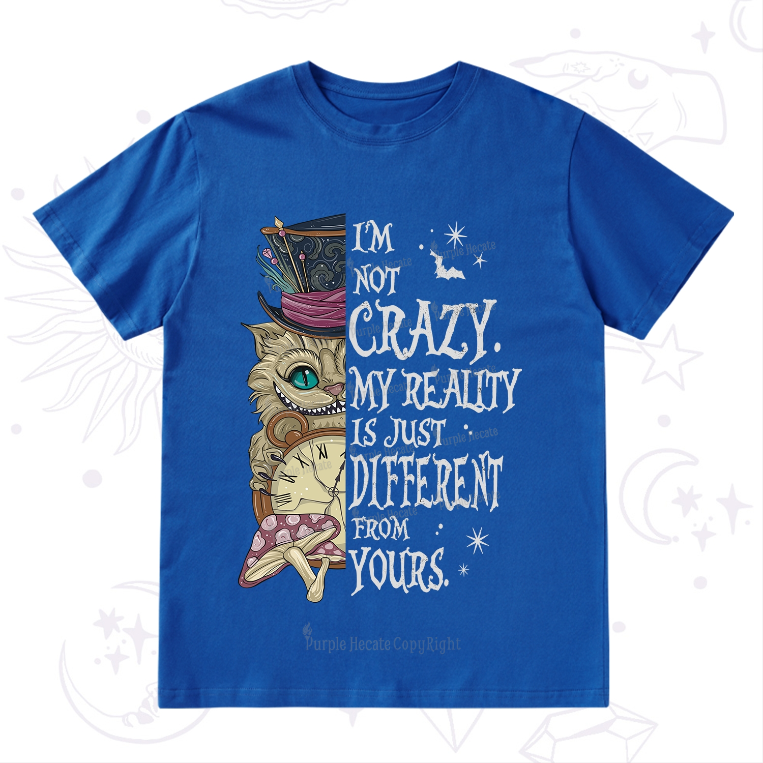 Purplehecate I'm Not Crazy My Reality Is Just Different From Yours T-Shirt