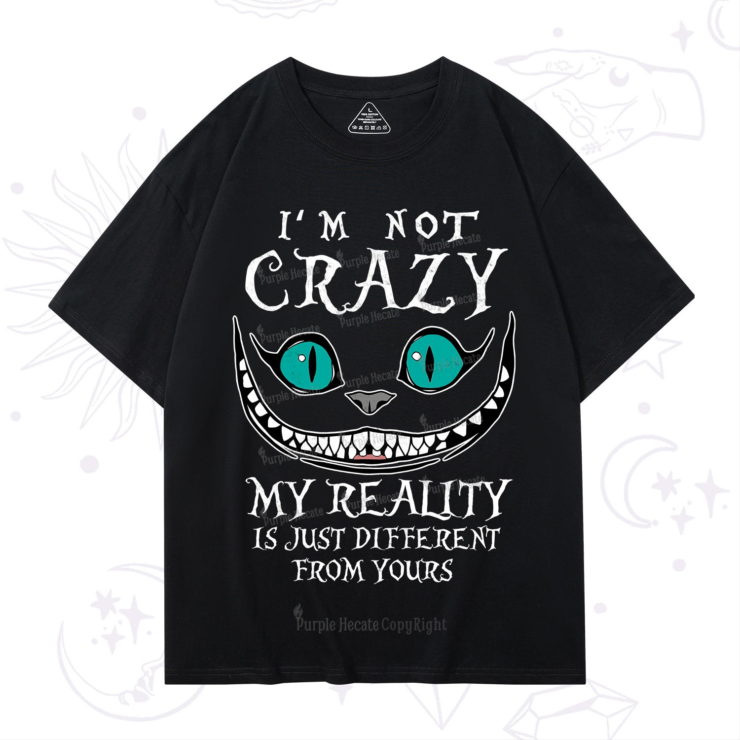 Purplehecate I'm Not Crazy My Reality Is Just T-Shirt