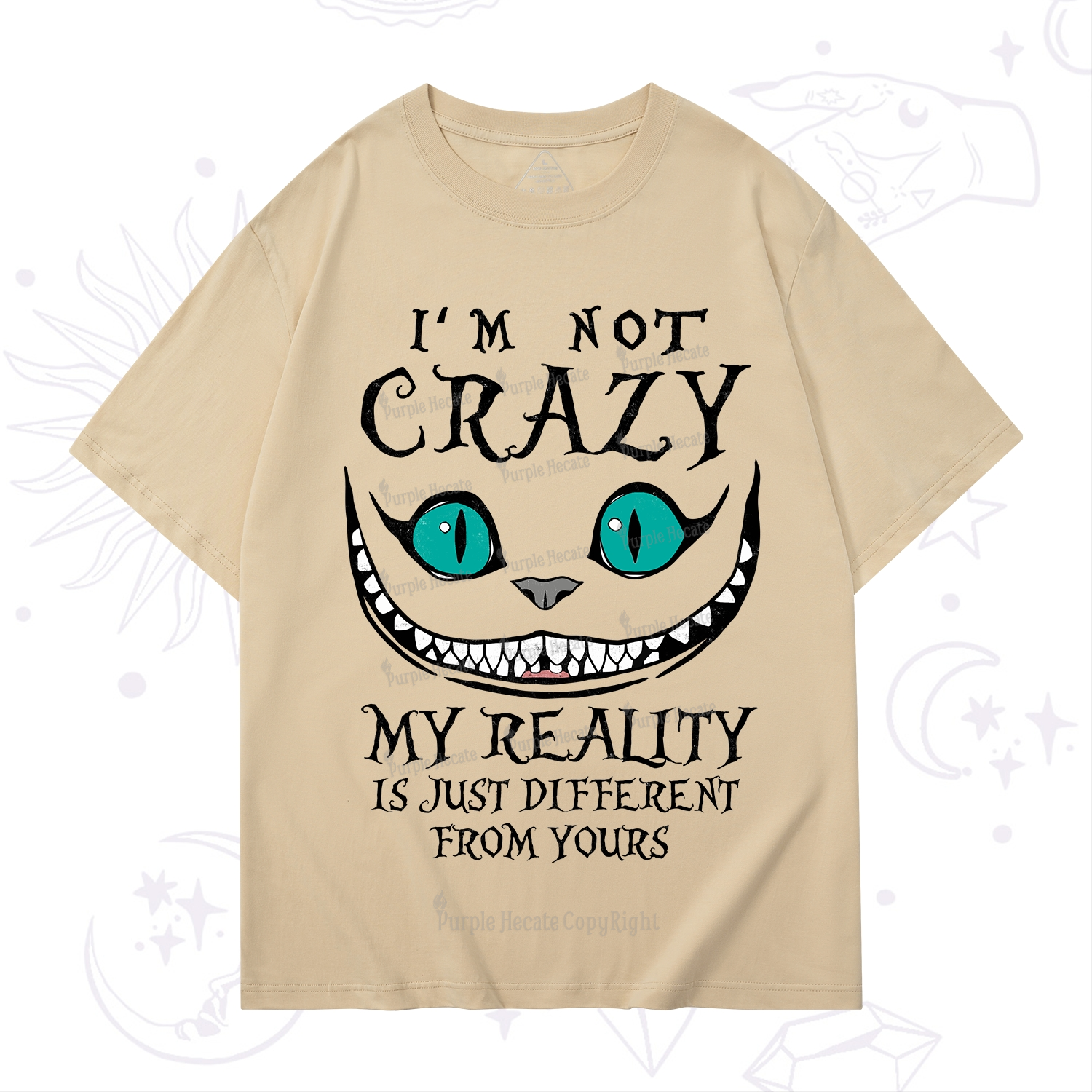 Purplehecate I'm Not Crazy My Reality Is Just T-Shirt