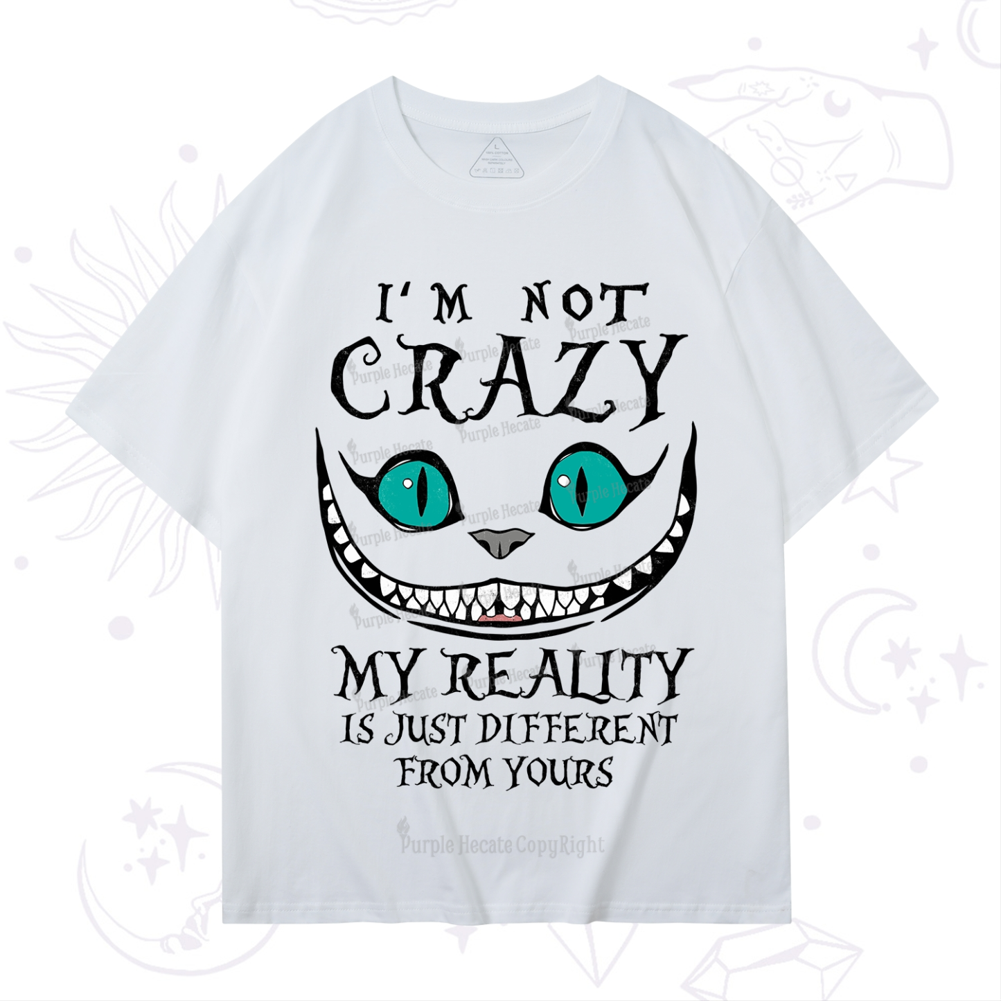 Purplehecate I'm Not Crazy My Reality Is Just T-Shirt