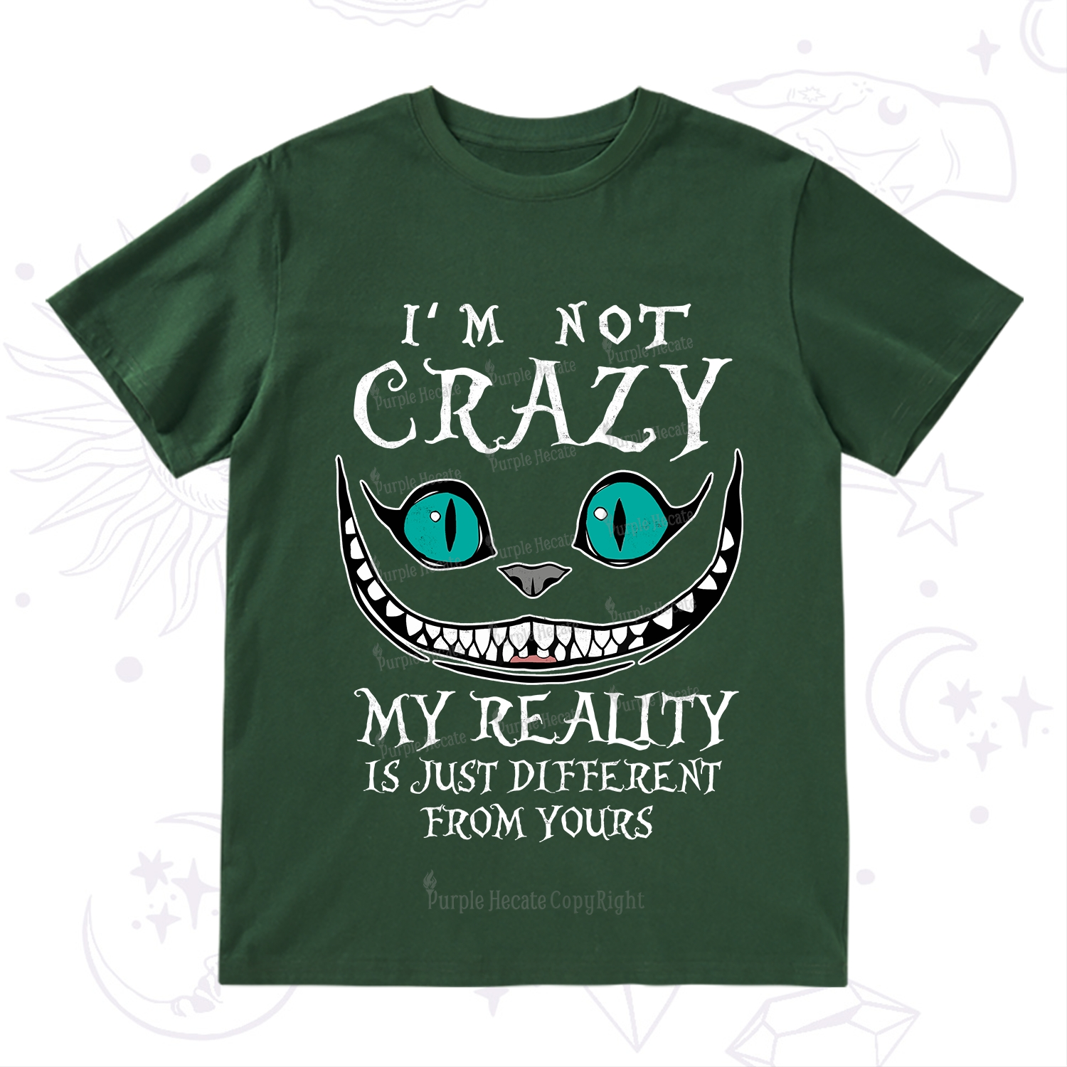 Purplehecate I'm Not Crazy My Reality Is Just T-Shirt