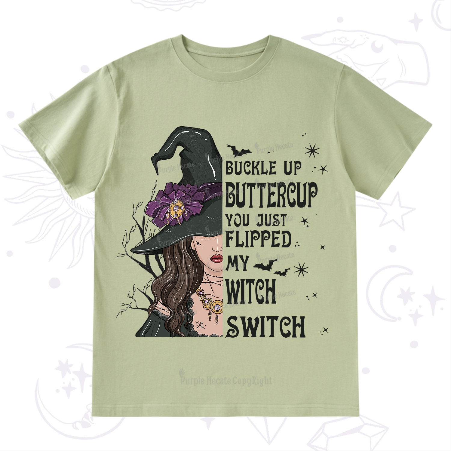 Purplehecate Buckle Up Buttercup You Just Flipped My Witch Switch T-Shirt