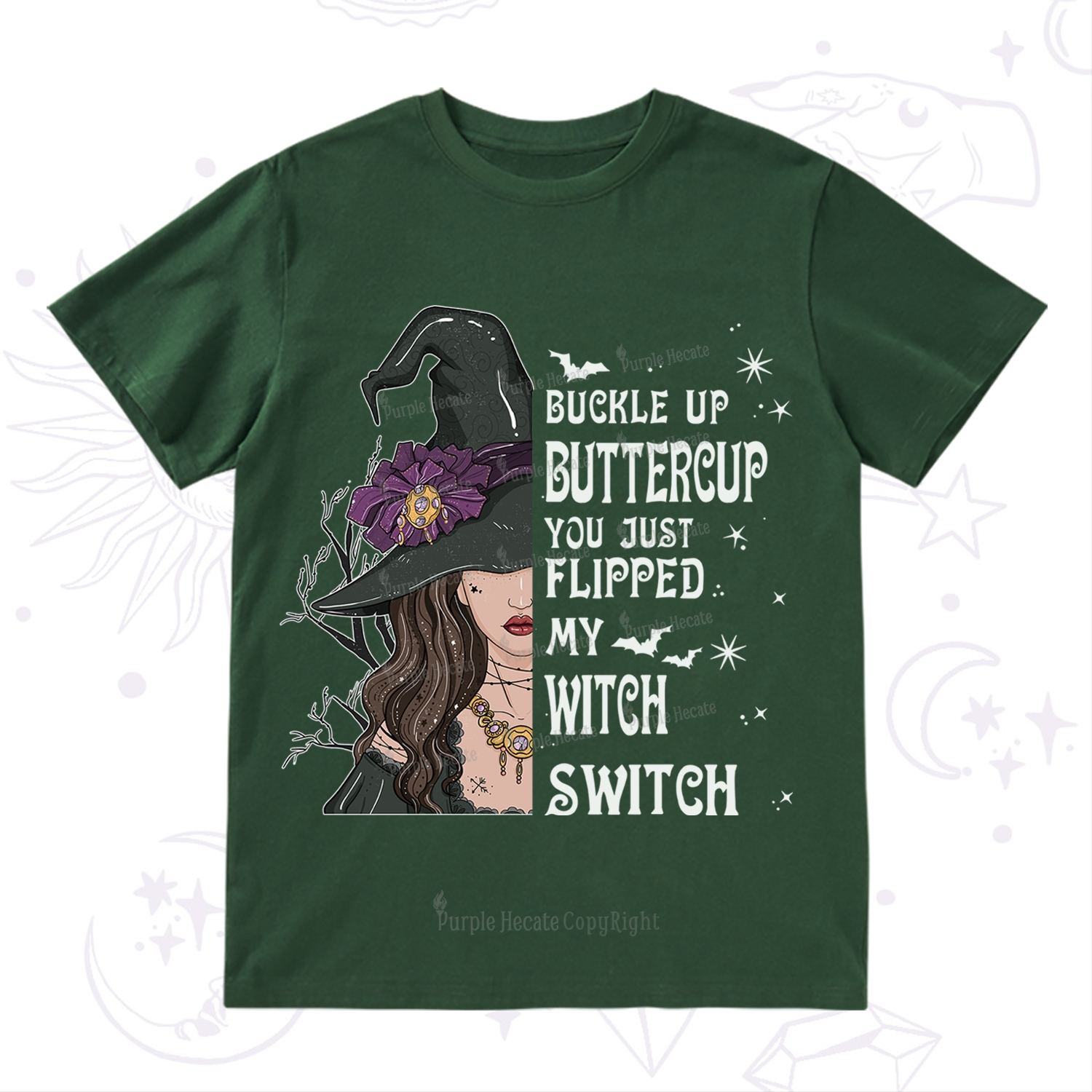 Purplehecate Buckle Up Buttercup You Just Flipped My Witch Switch T-Shirt