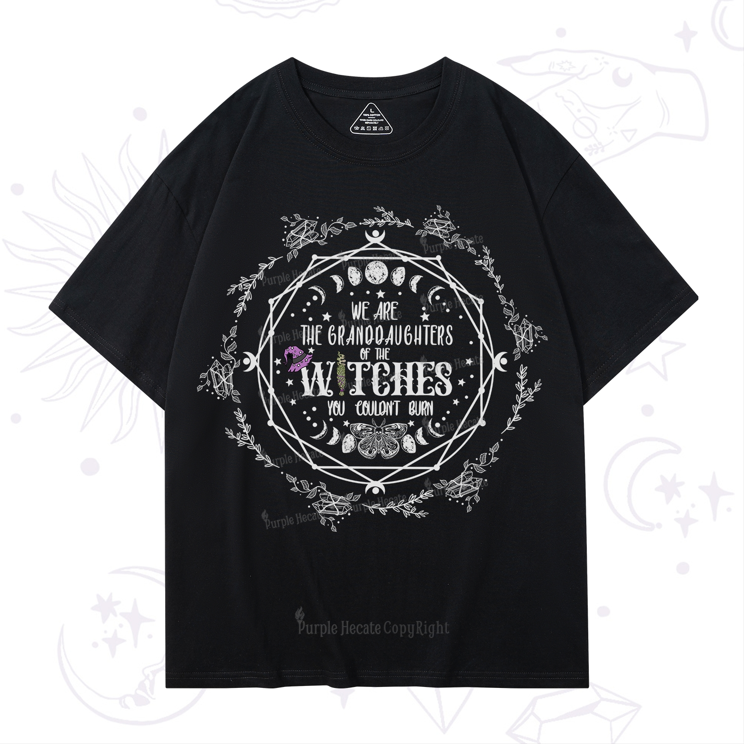 Purplehecate We Are the Granddaughters of the Witches You Could Not Burn T-Shirt