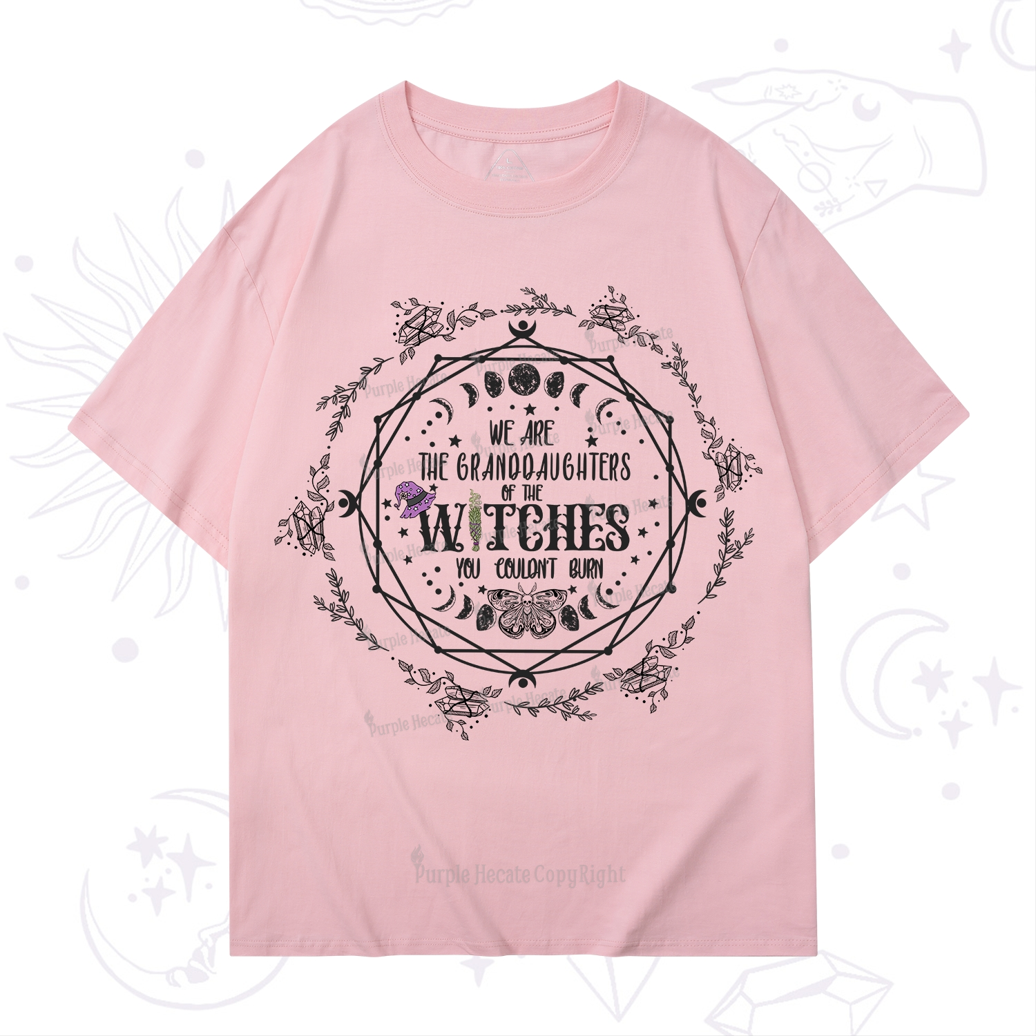 Purplehecate We Are the Granddaughters of the Witches You Could Not Burn T-Shirt
