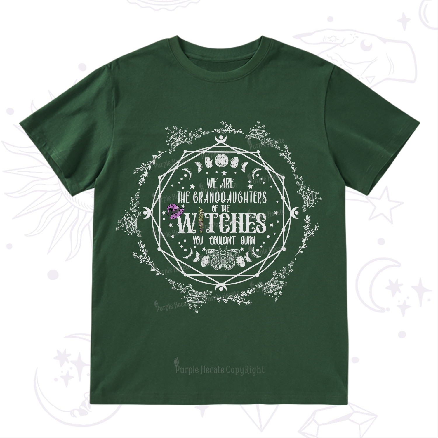 Purplehecate We Are the Granddaughters of the Witches You Could Not Burn T-Shirt