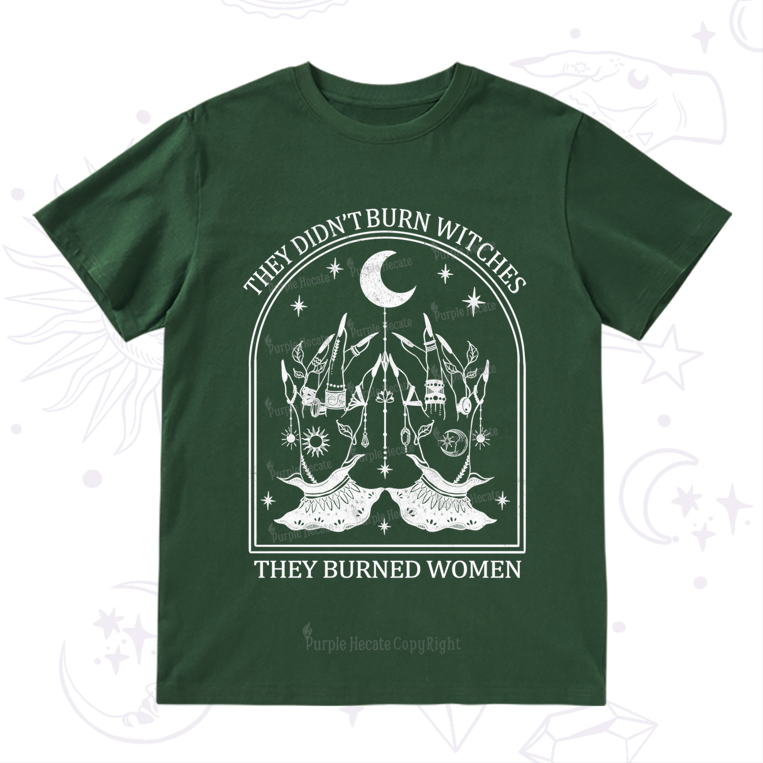 Purplehecate They Didn't Burn Witches T-Shirt