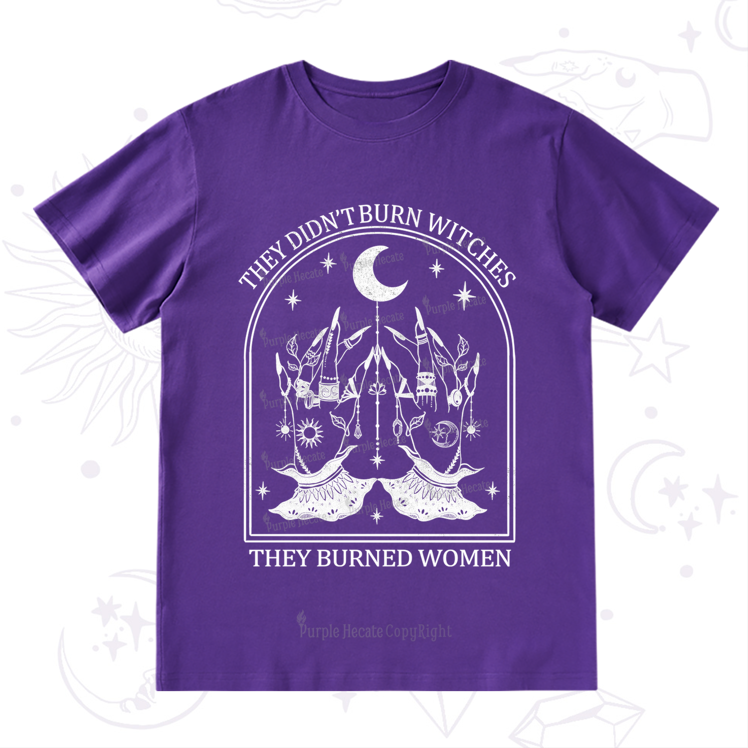 Purplehecate They Didn't Burn Witches T-Shirt