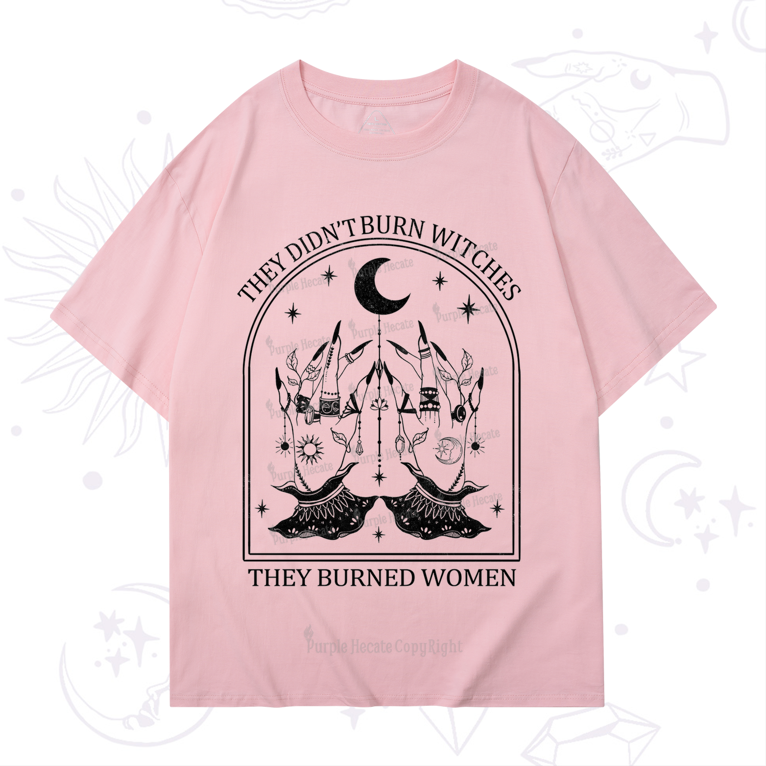 Purplehecate They Didn't Burn Witches T-Shirt